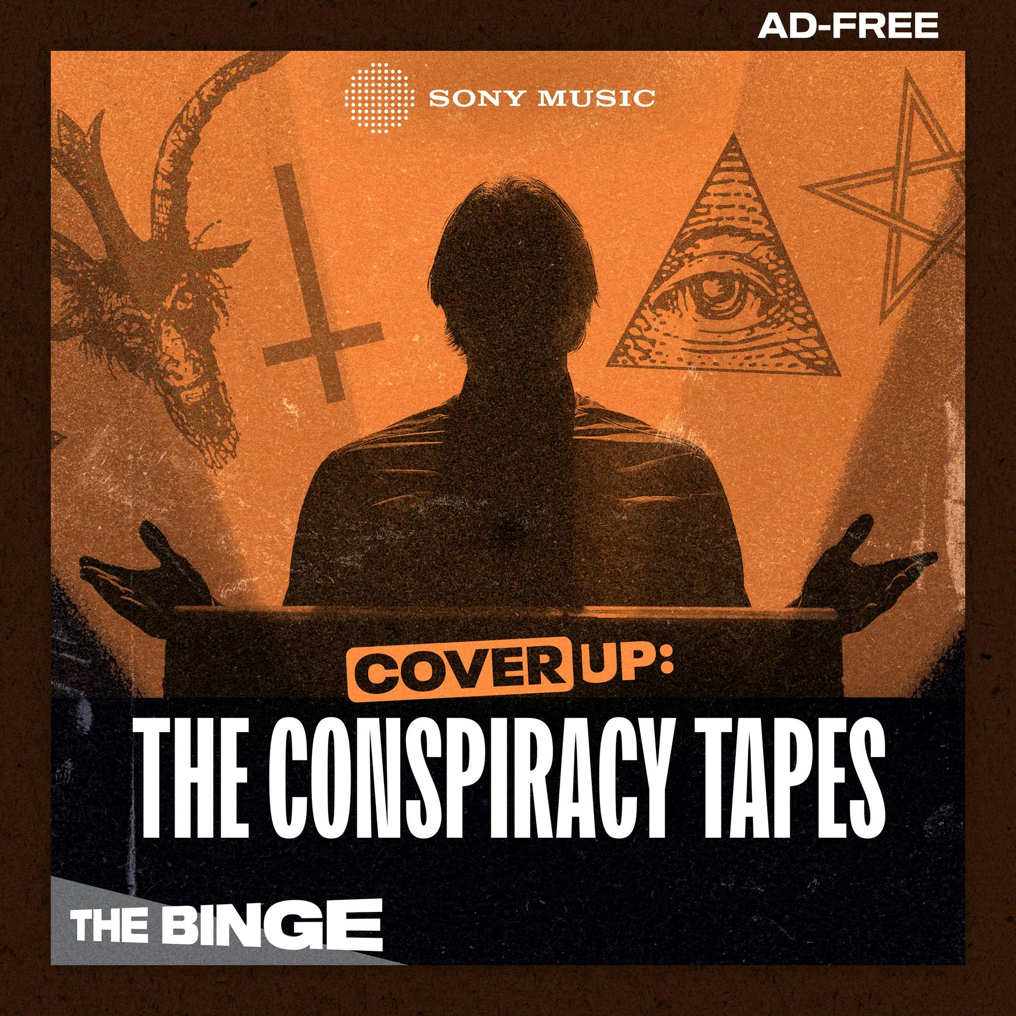 Cover Up: The Conspiracy Tapes (Ad-Free, THE BINGE) podcast tile
