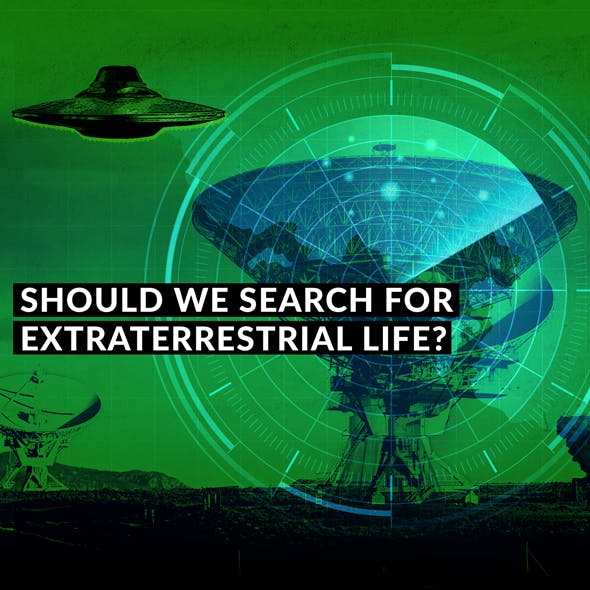 Should We Search for Extraterrestrial Life?