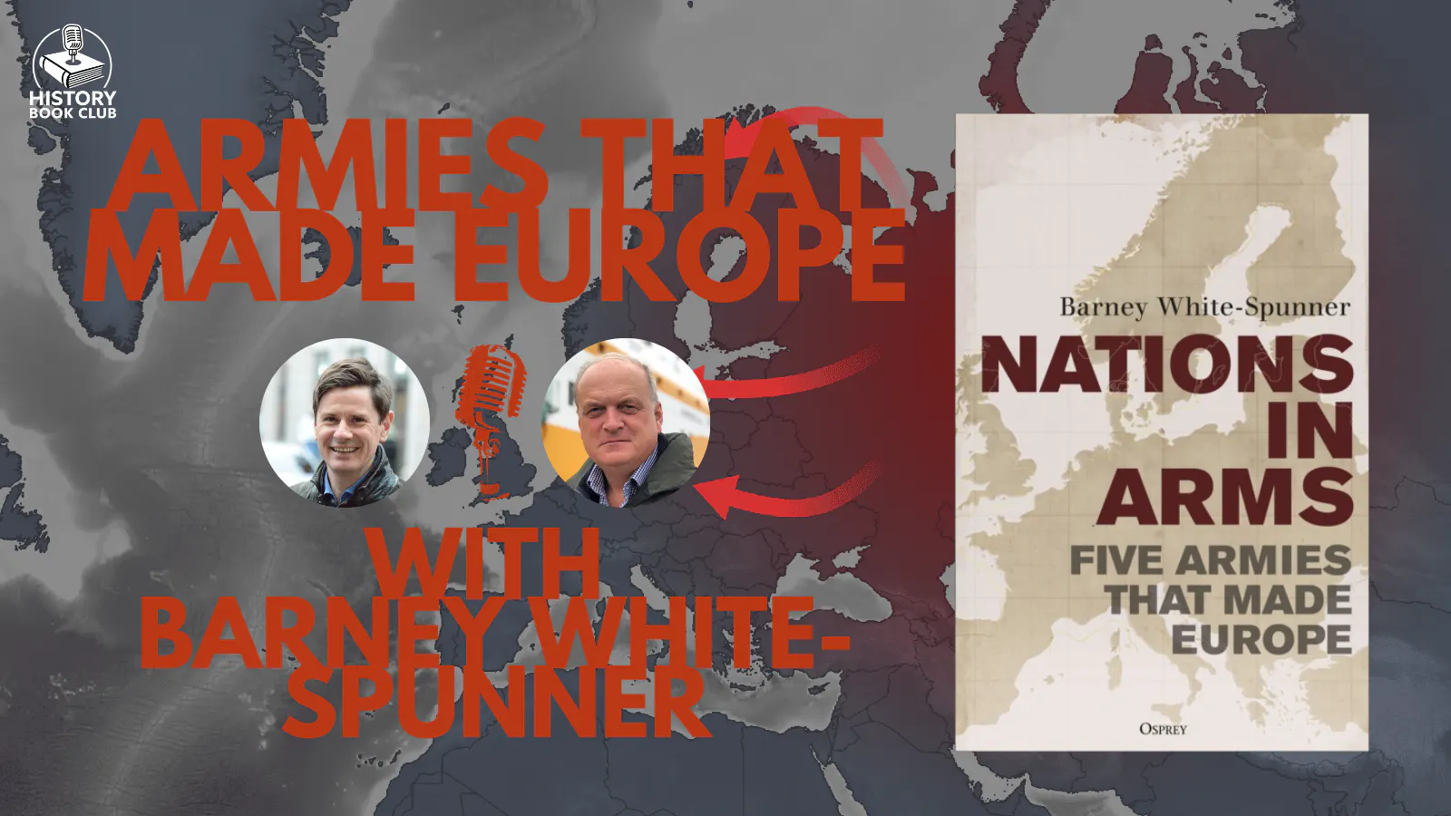 8. Armies that Made Europe with Barney White-Spunner episode artwork