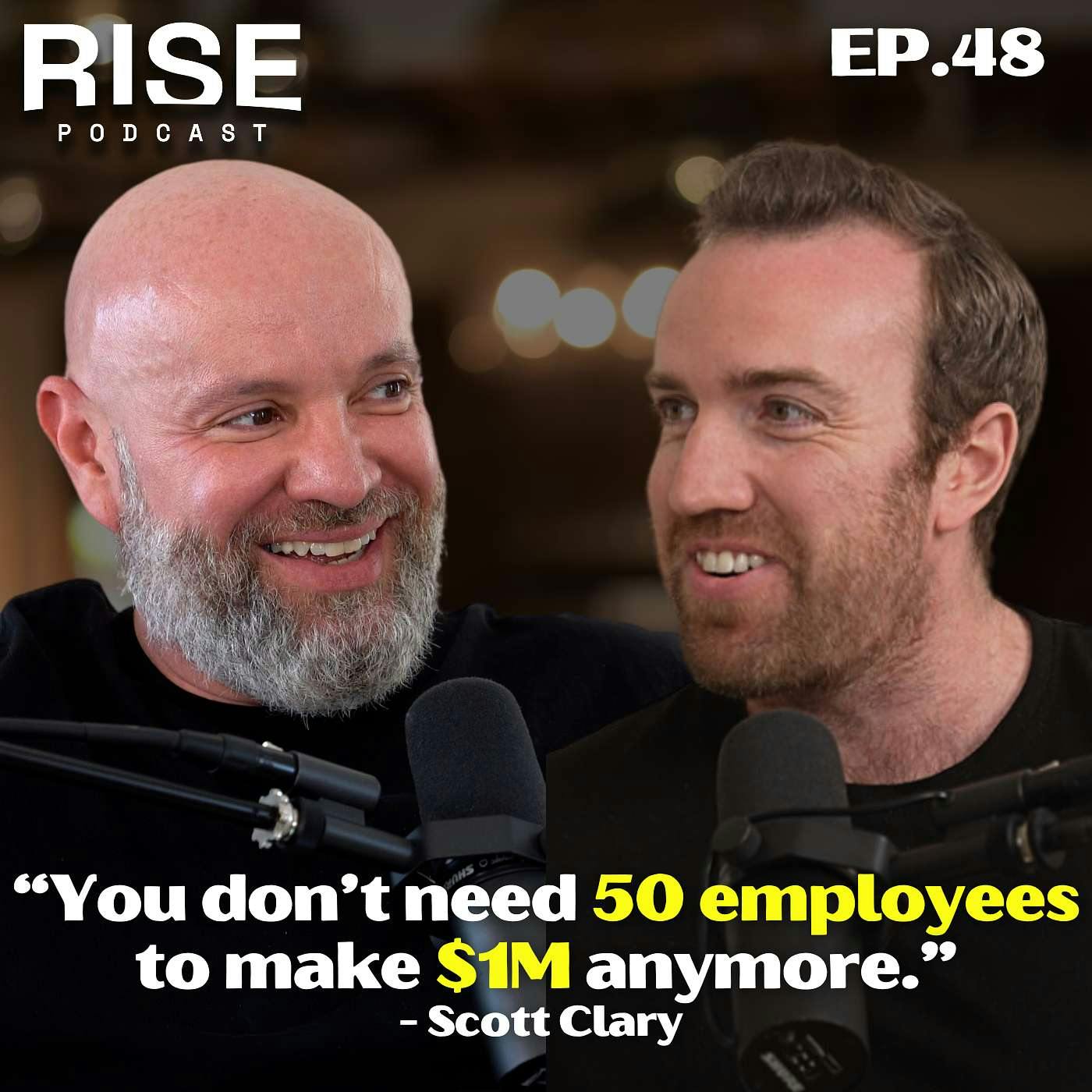 From ZERO to 22M Podcast Downloads in ONLY 6 Years: Scott Clary’s Success Mindset | RISE Podcast From ZERO to 22M Podcast Downloads in ONLY 6 Years: Scott Clary’s Success Mindset | RISE Podcast