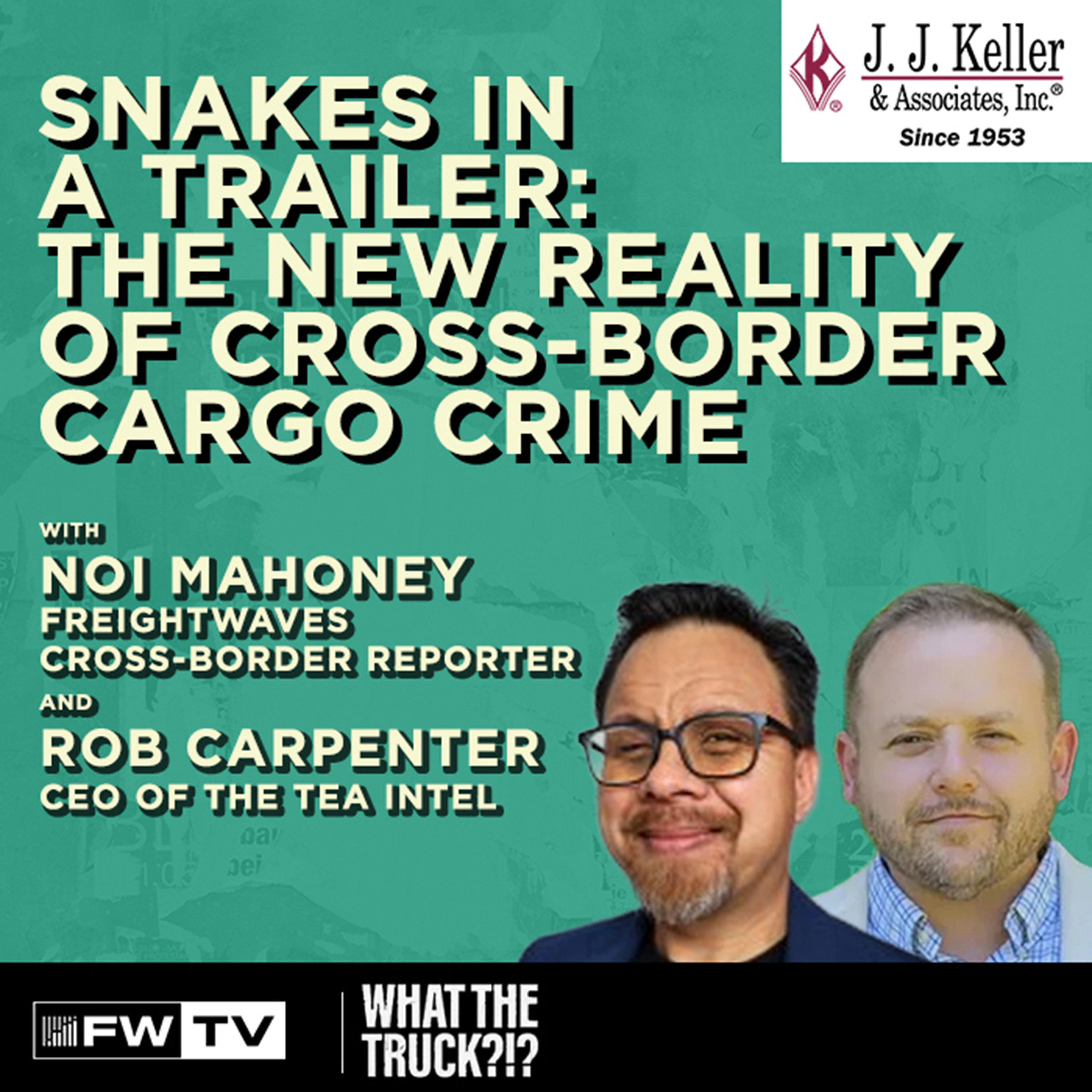 Snakes in a Trailer: The New Reality of Cross-Border Cargo Crime