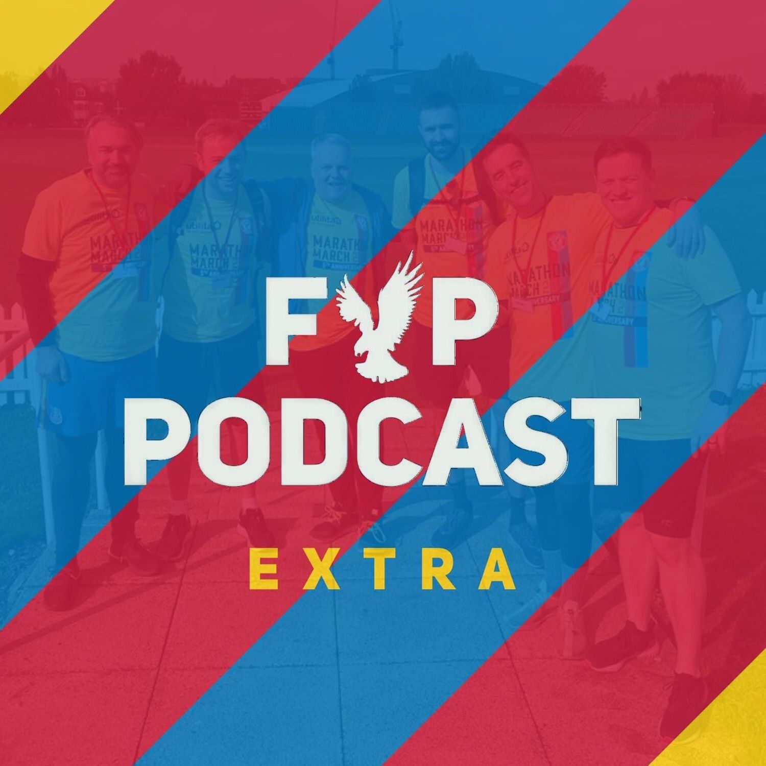 FYP Podcast Extraaa | Palace For Life Marathon March 2021 episode artwork