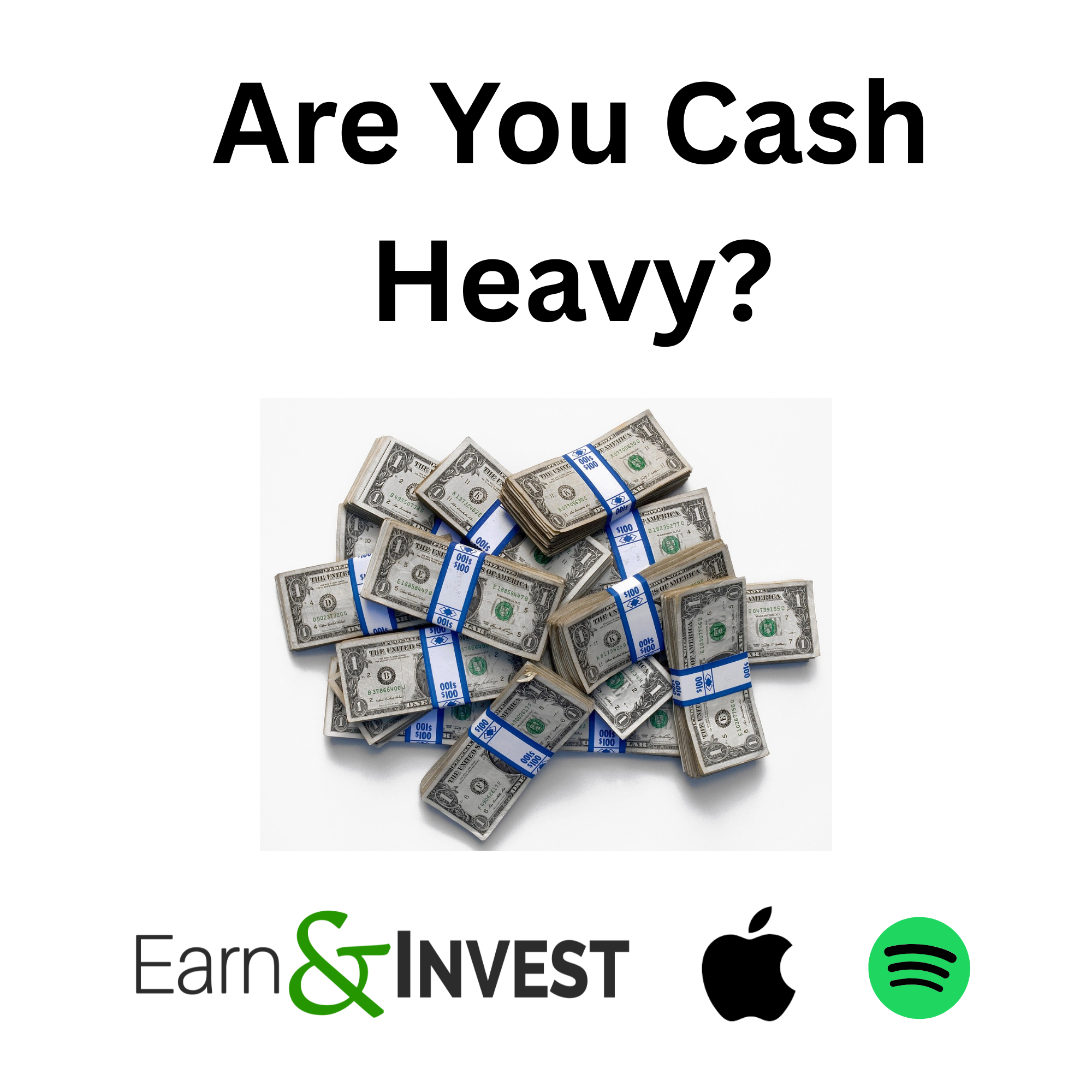 667. Are You Cash Heavy? Community Episode