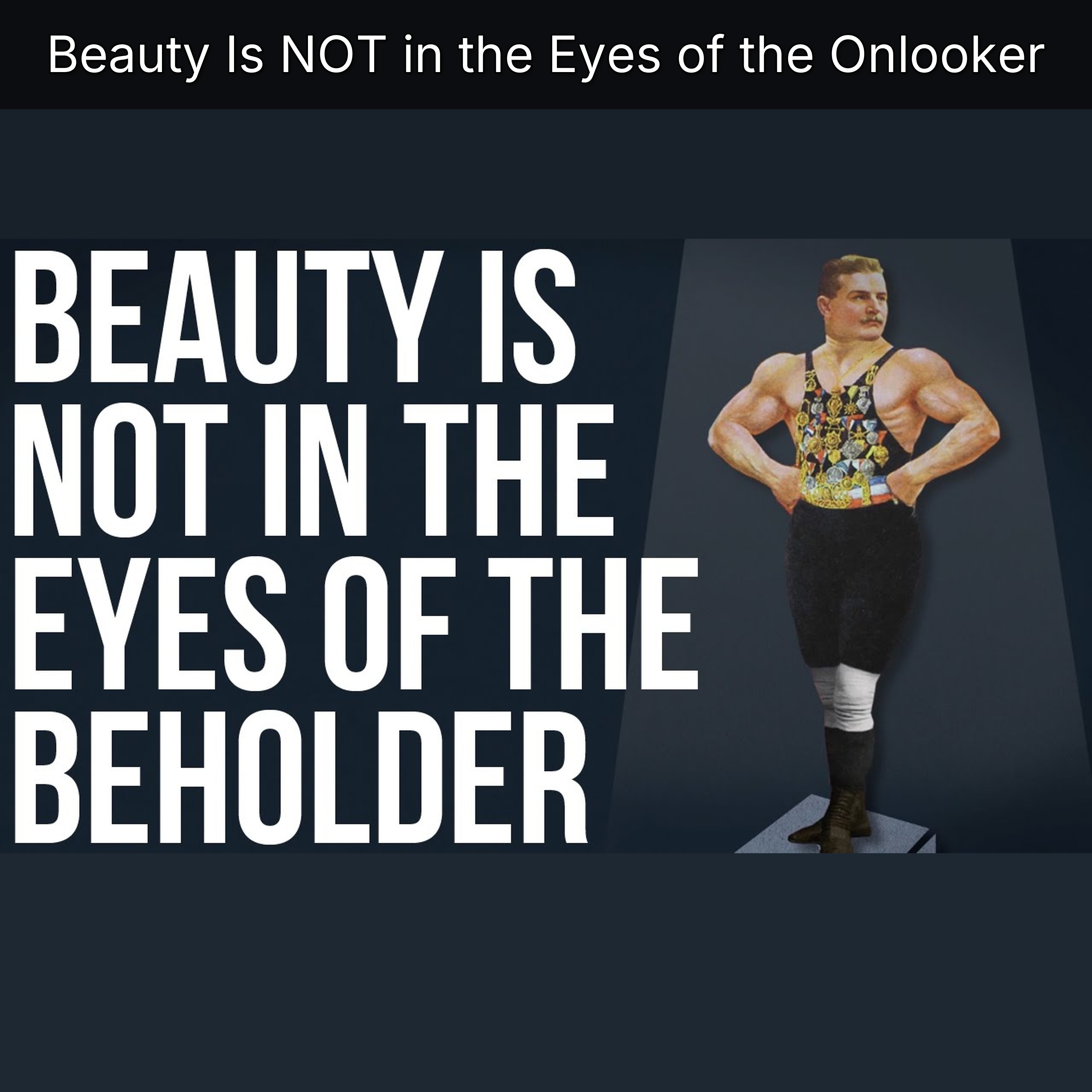 Beauty Is NOT in the Eyes of the Onlooker