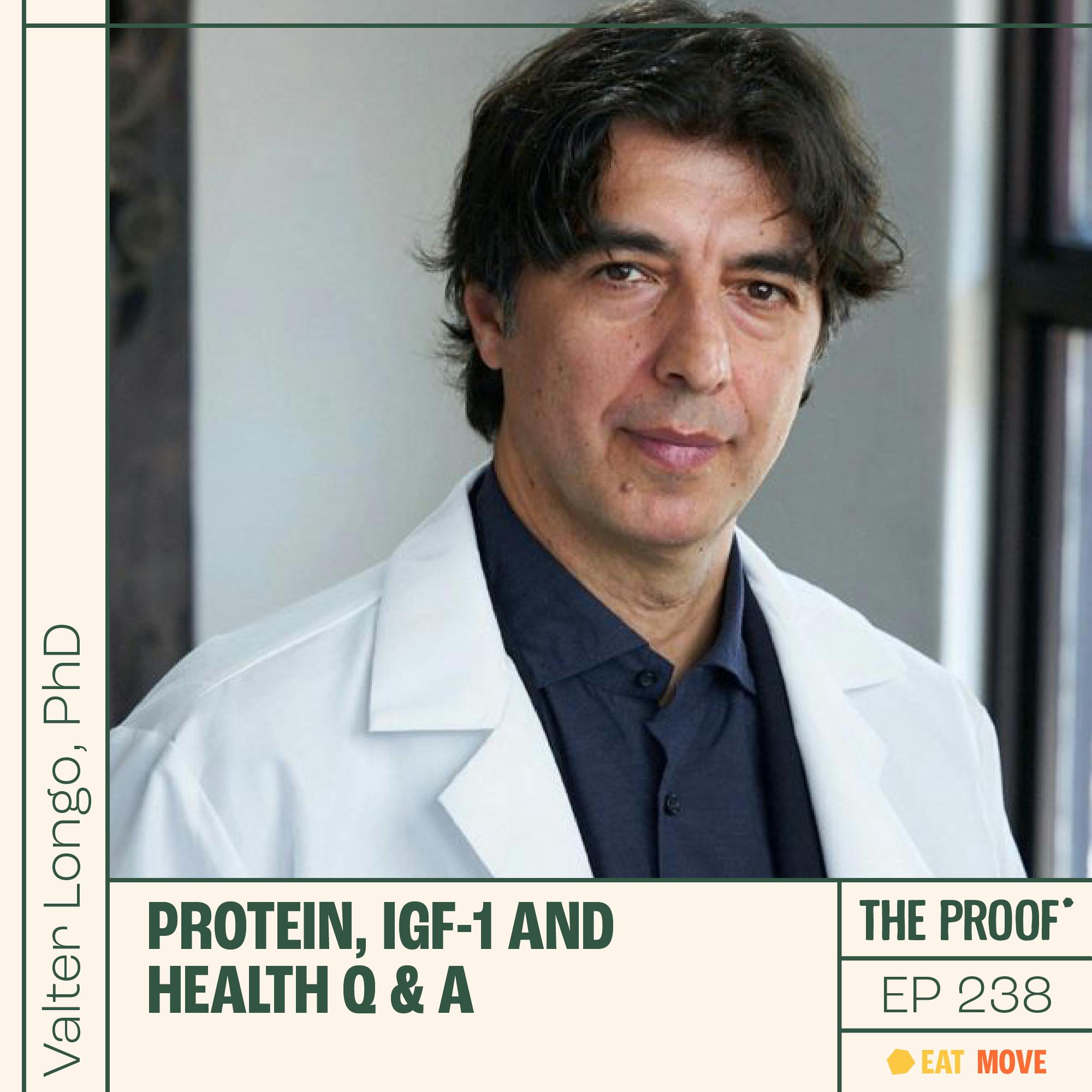 Protein, IGF-1 and health Q & A | Valter Longo, PhD