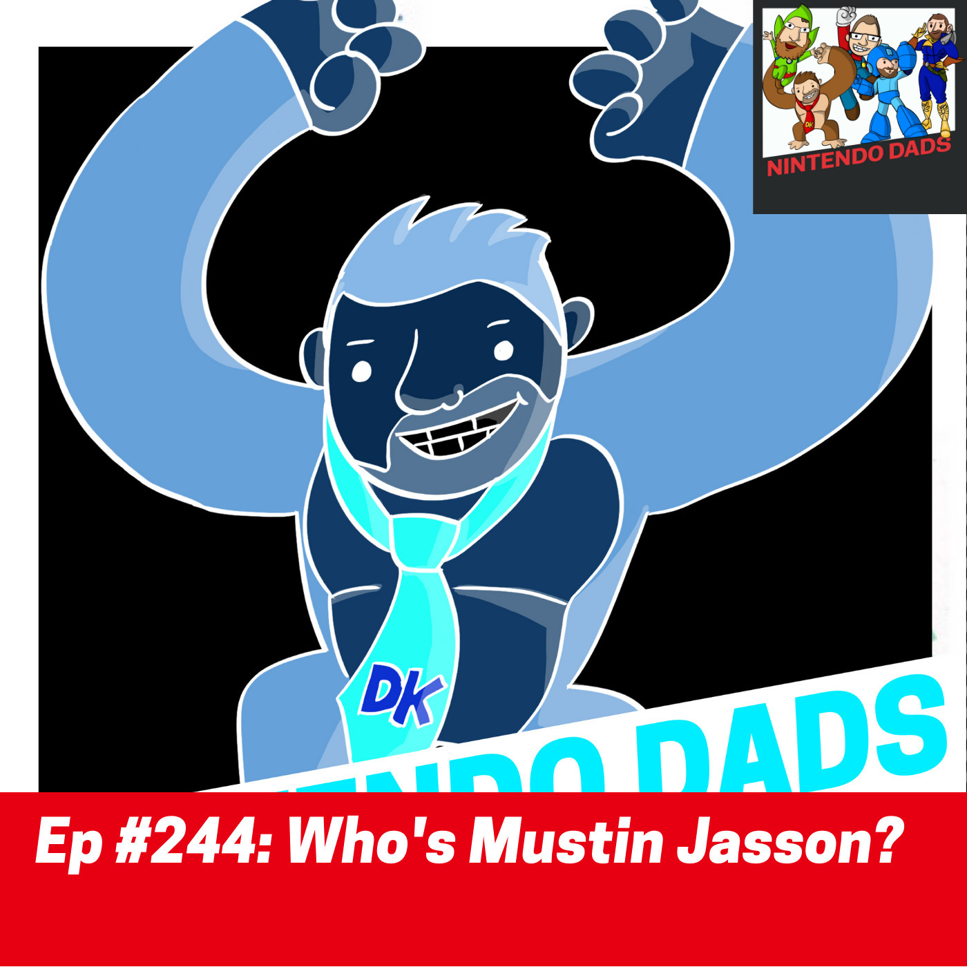 #244: Who’s Mustin Jasson?