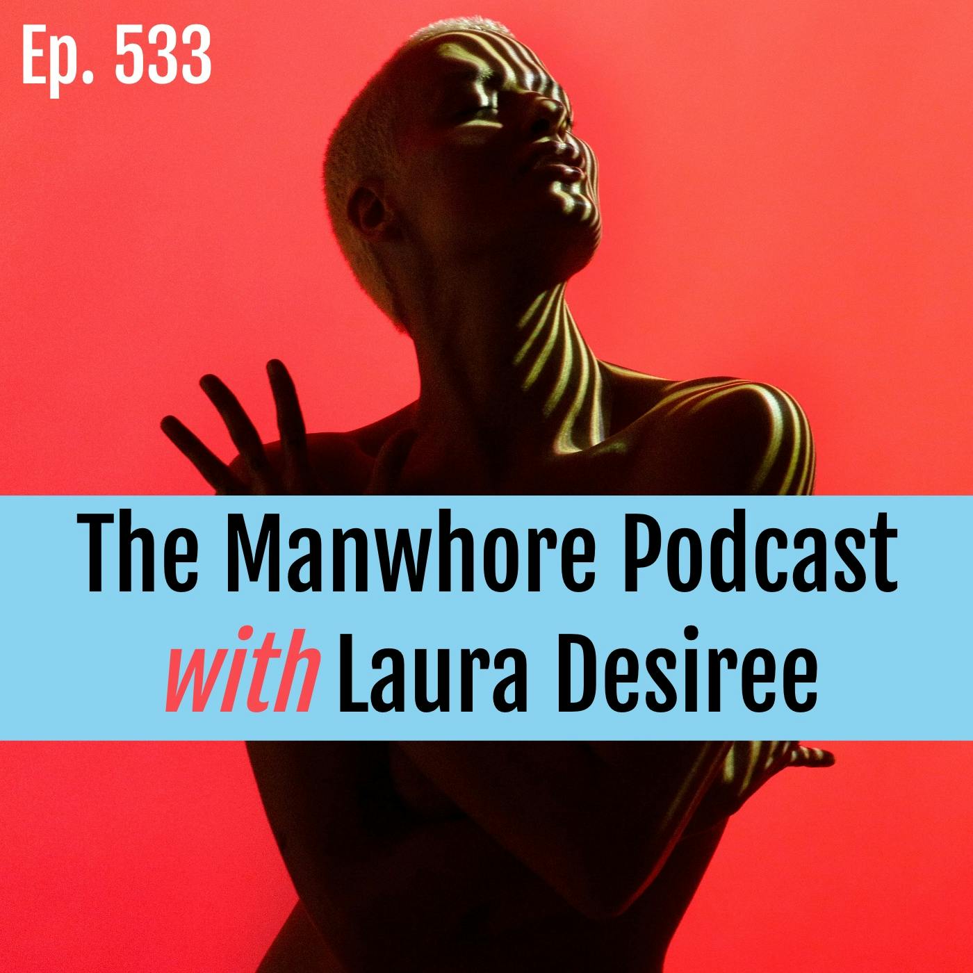 Ep. 533: ’Penetrative Art’ and Wounded Vore Fantasies with Naked News anchor Laura Desiree