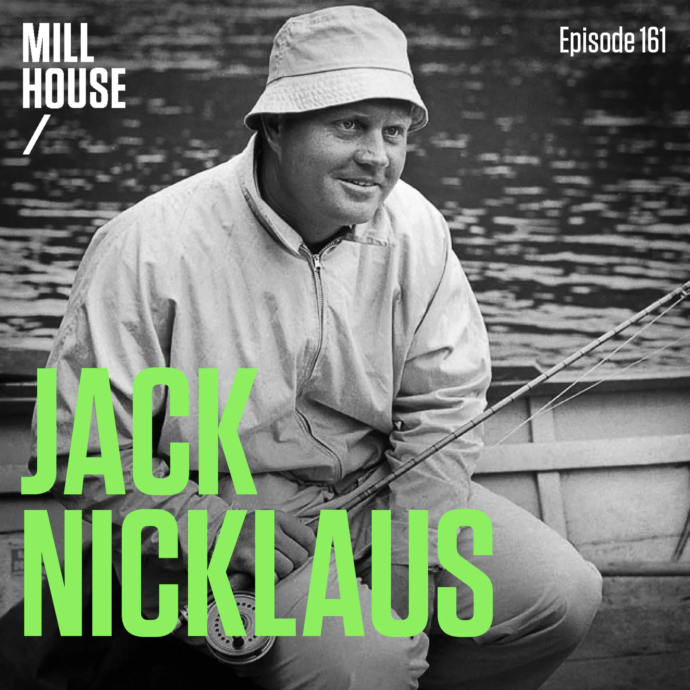 Episode 161: Jack Nicklaus - The Untold Outdoor Life of Jack Nicklaus episode artwork