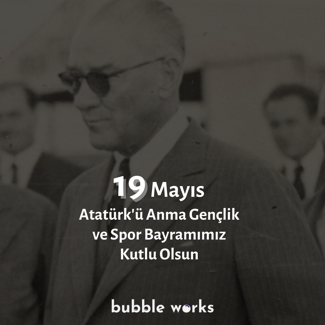 19 Mayıs Atatürk'ü Anma, Gençlik ve Spor Bayramımız Kutlu Olsun!