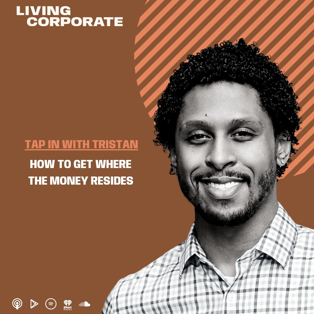 TAP In with Tristan : How to Get Where the Money Resides episode artwork