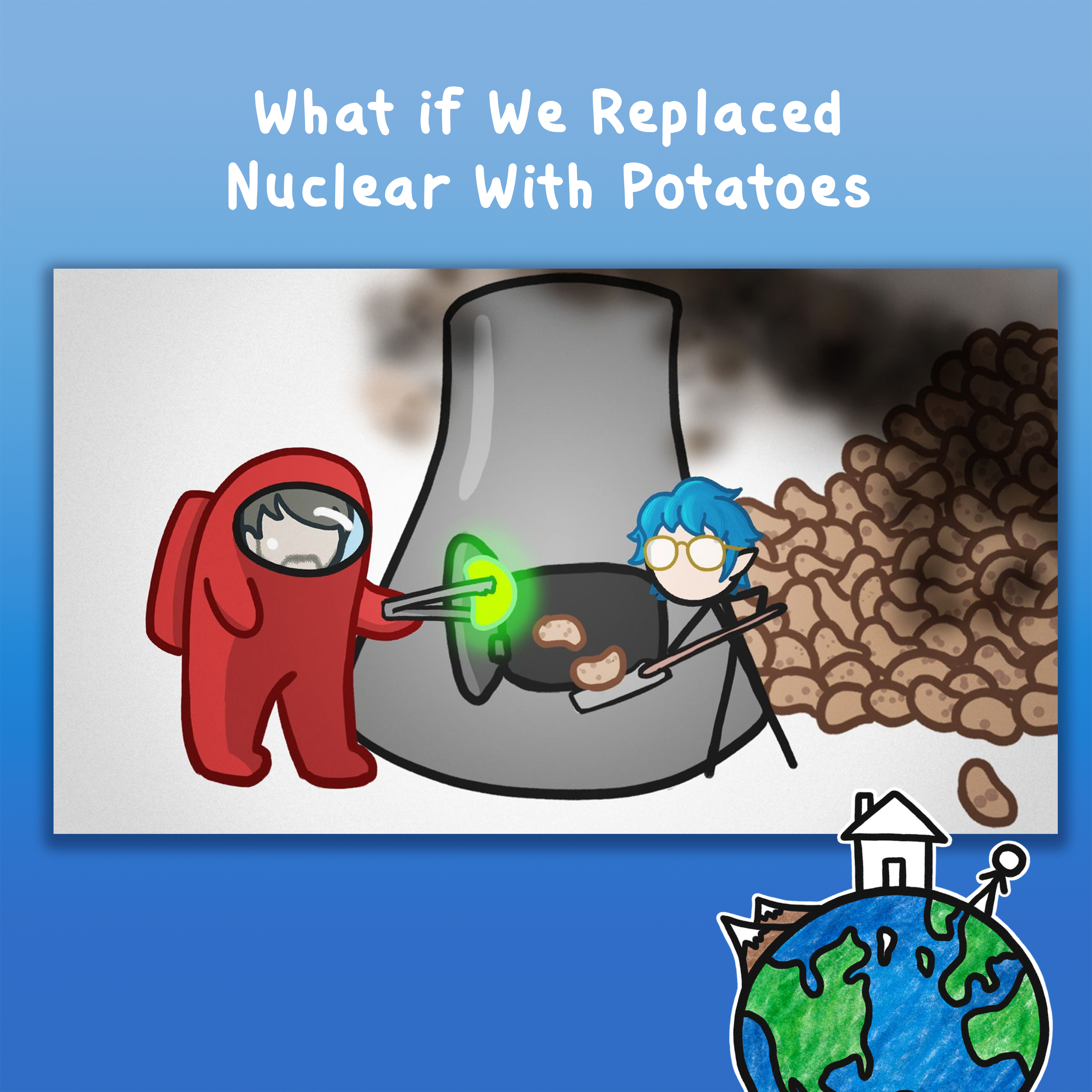 What if We Replaced Nuclear With Potatoes