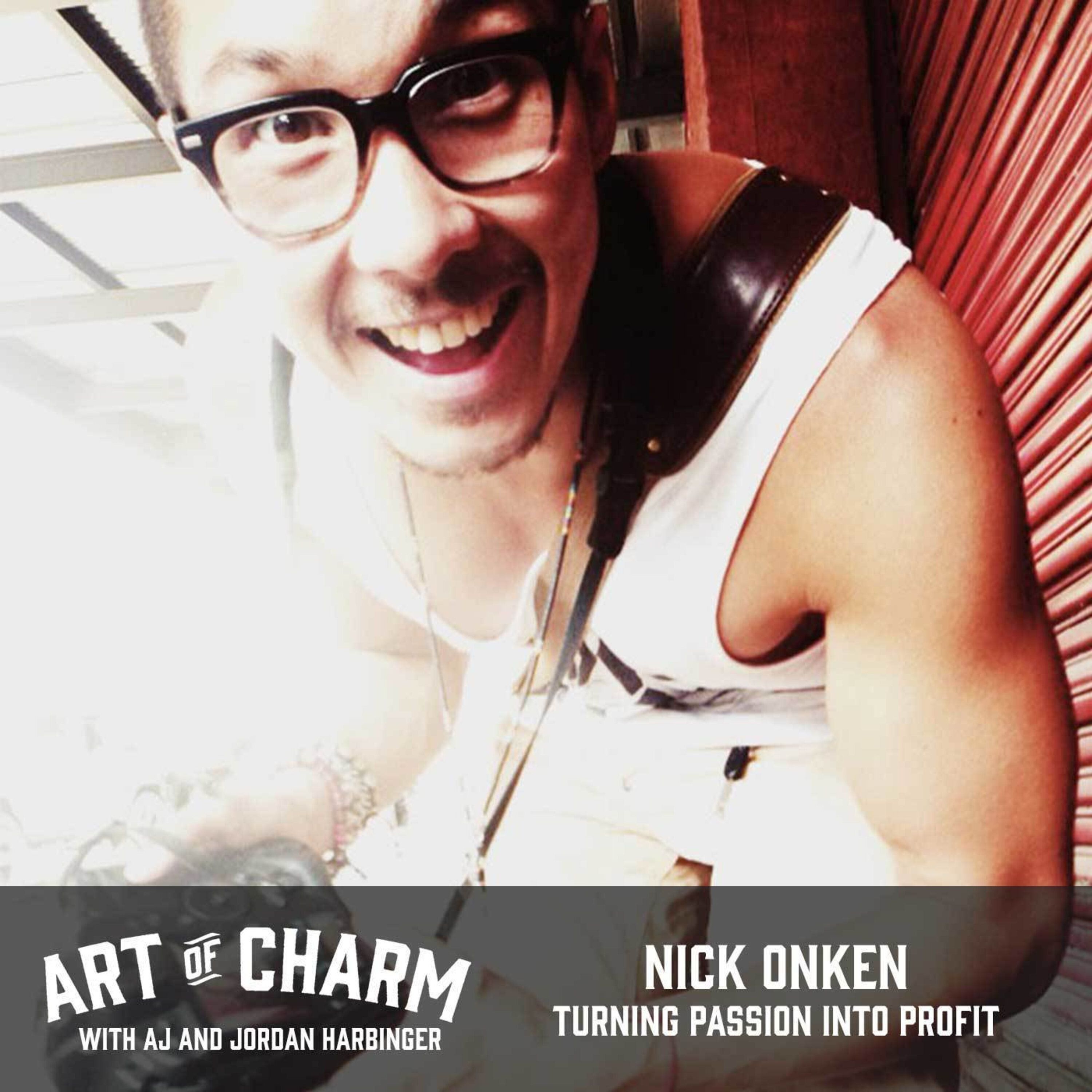 384: Nick Onken | Turning Passion Into Profit