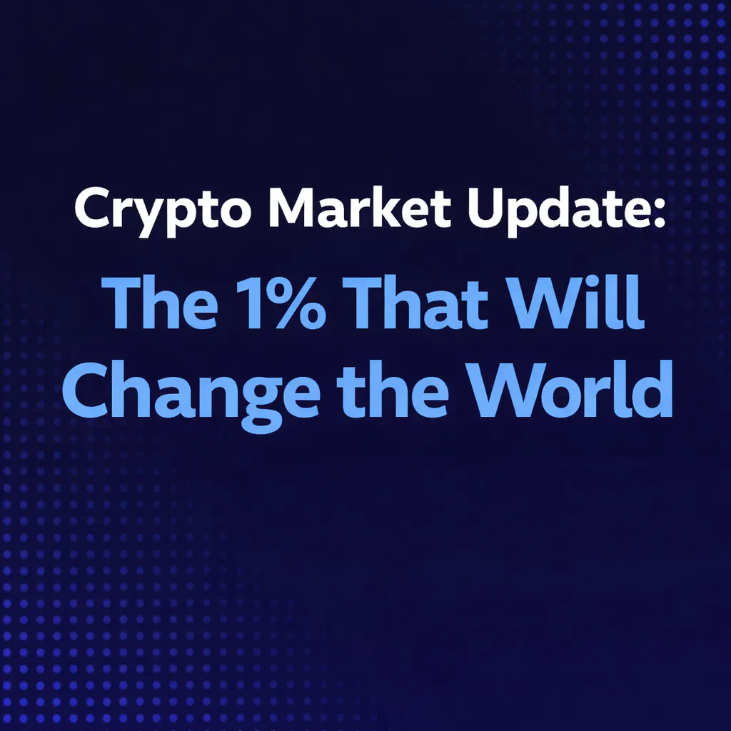 Crypto Market Update: The 1% That Will Change the World episode artwork