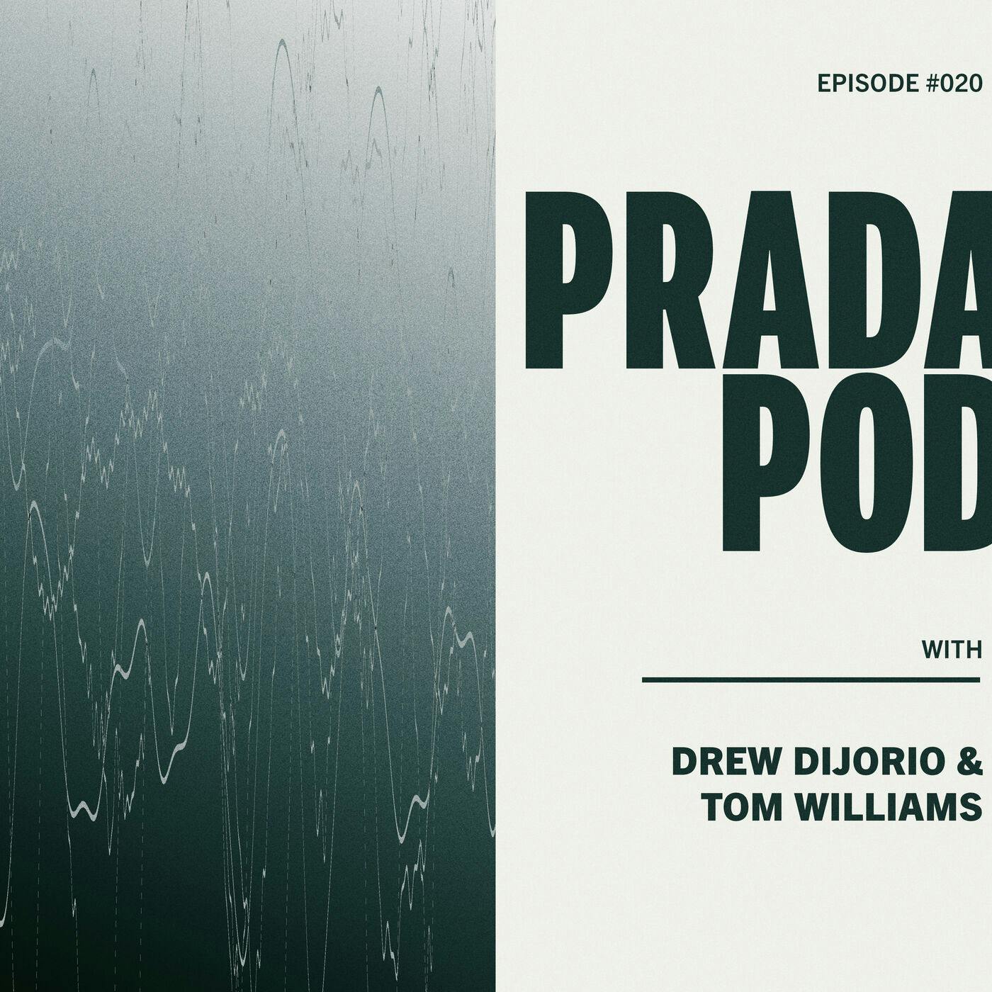 Episode Twenty: Drew DiJorio & Tom Williams