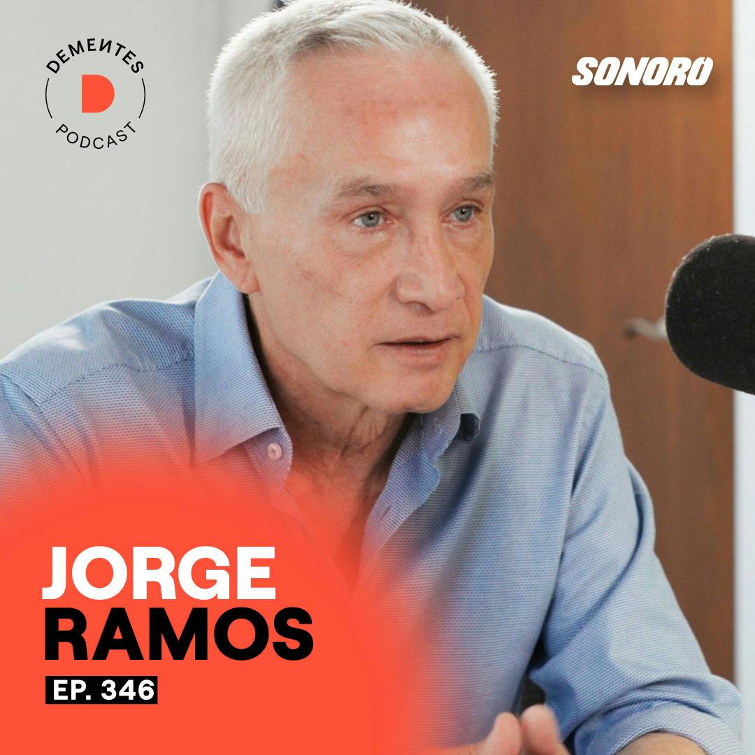 Cómo entrevistar a los poderosos, encontrar tu propia voz y ser contrapoder | Jorge Ramos | 346 Cómo entrevistar a los poderosos, encontrar tu propia voz y ser contrapoder | Jorge Ramos | 346