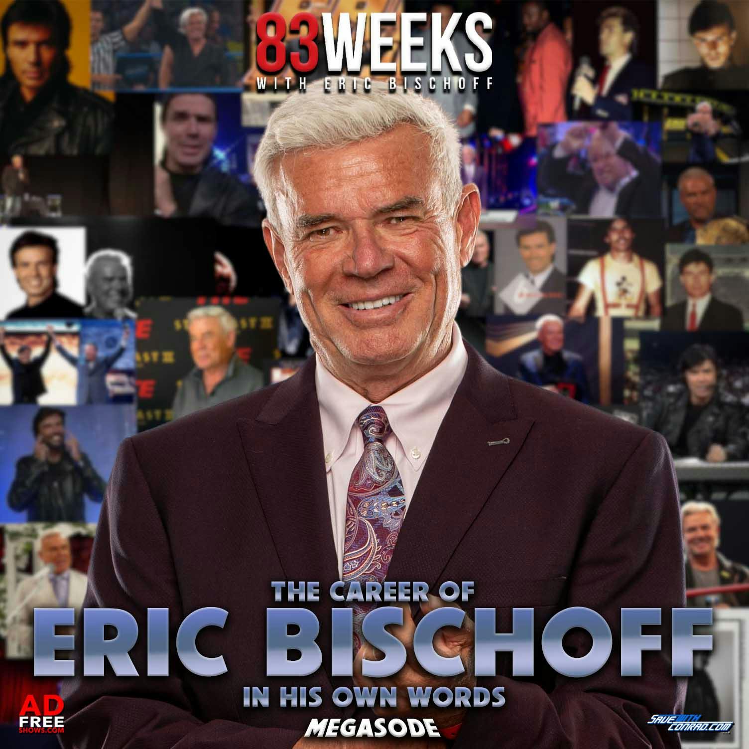 Episode 199: The Career Of Eric Bischoff In His Own Words