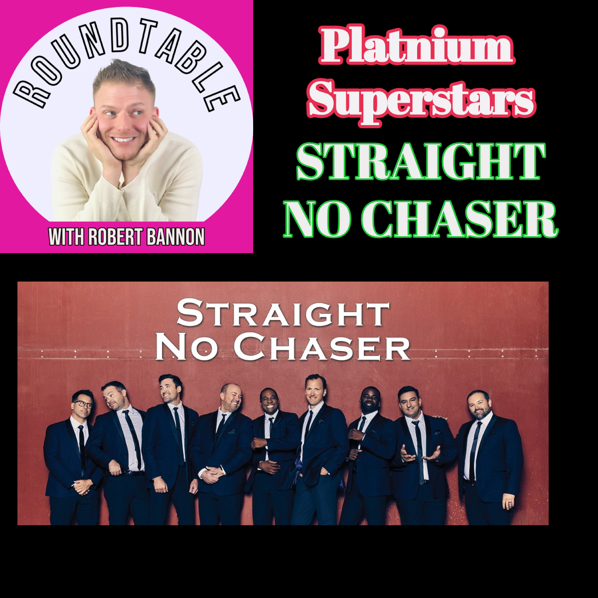 Platinum Superstars Straight No Chaser Talk The Holidays!