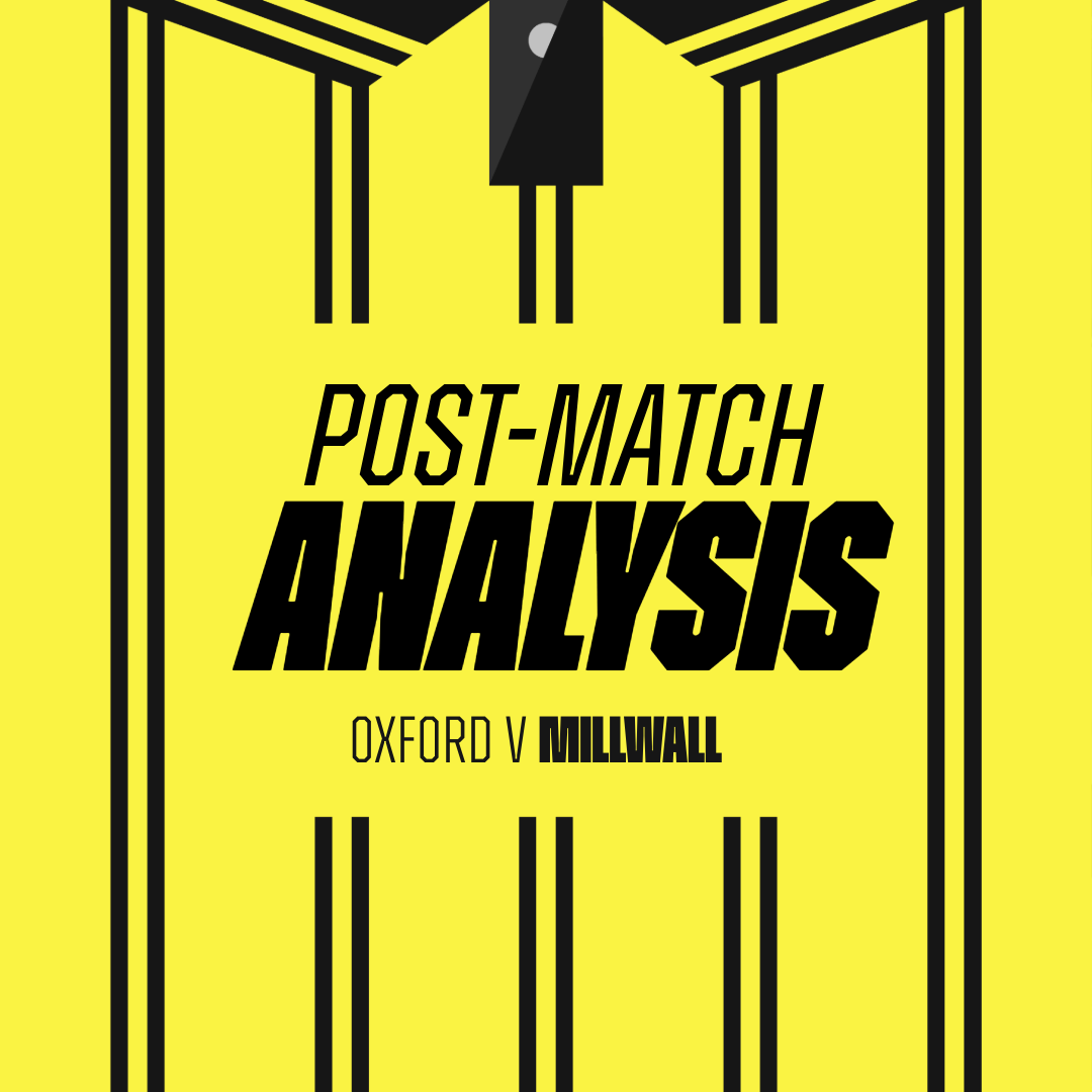 Post Match Analysis | Oxford United 2-2 Millwall | Margins that define promotion sides