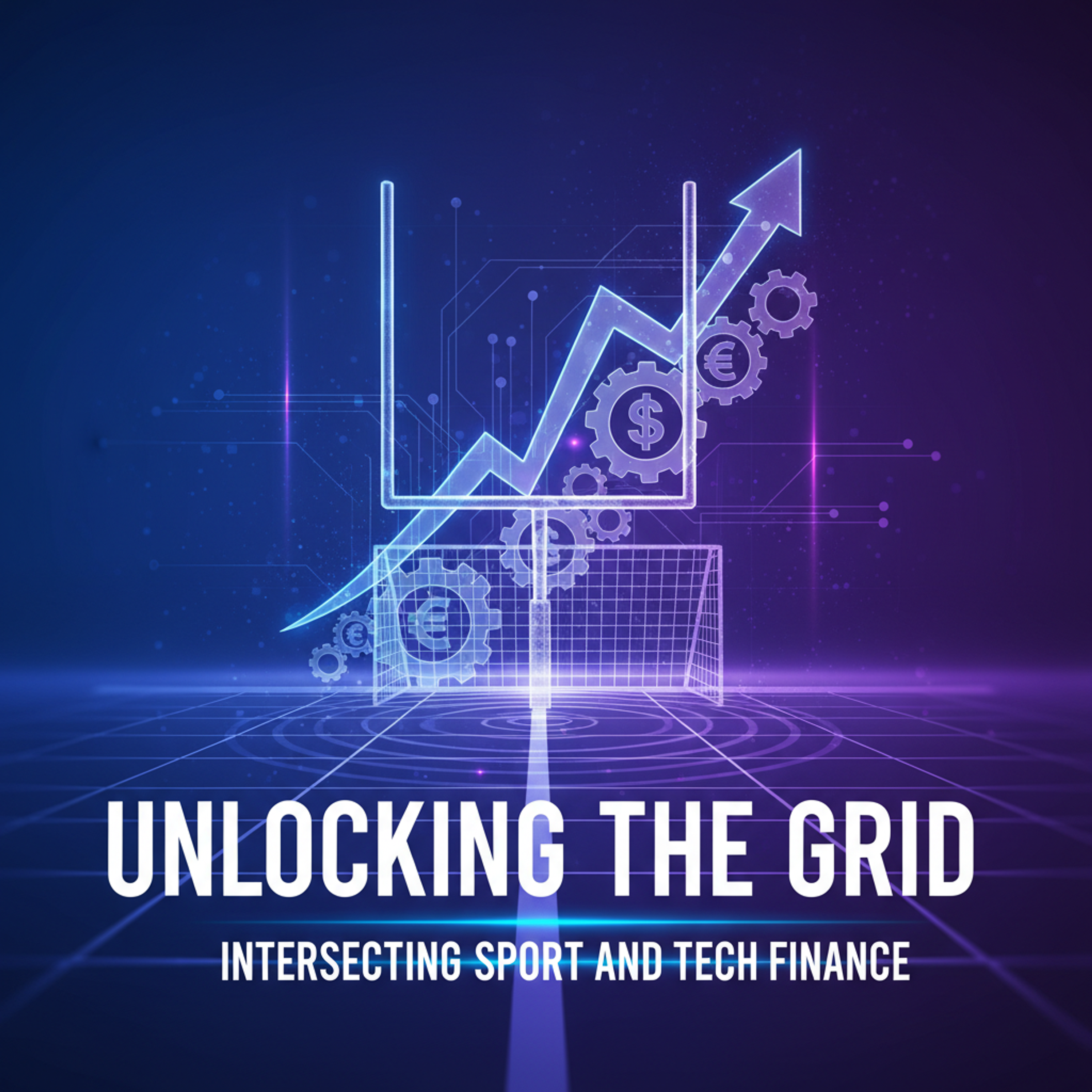 Unlocking the Grid Intersecting Sport and Tech cover art