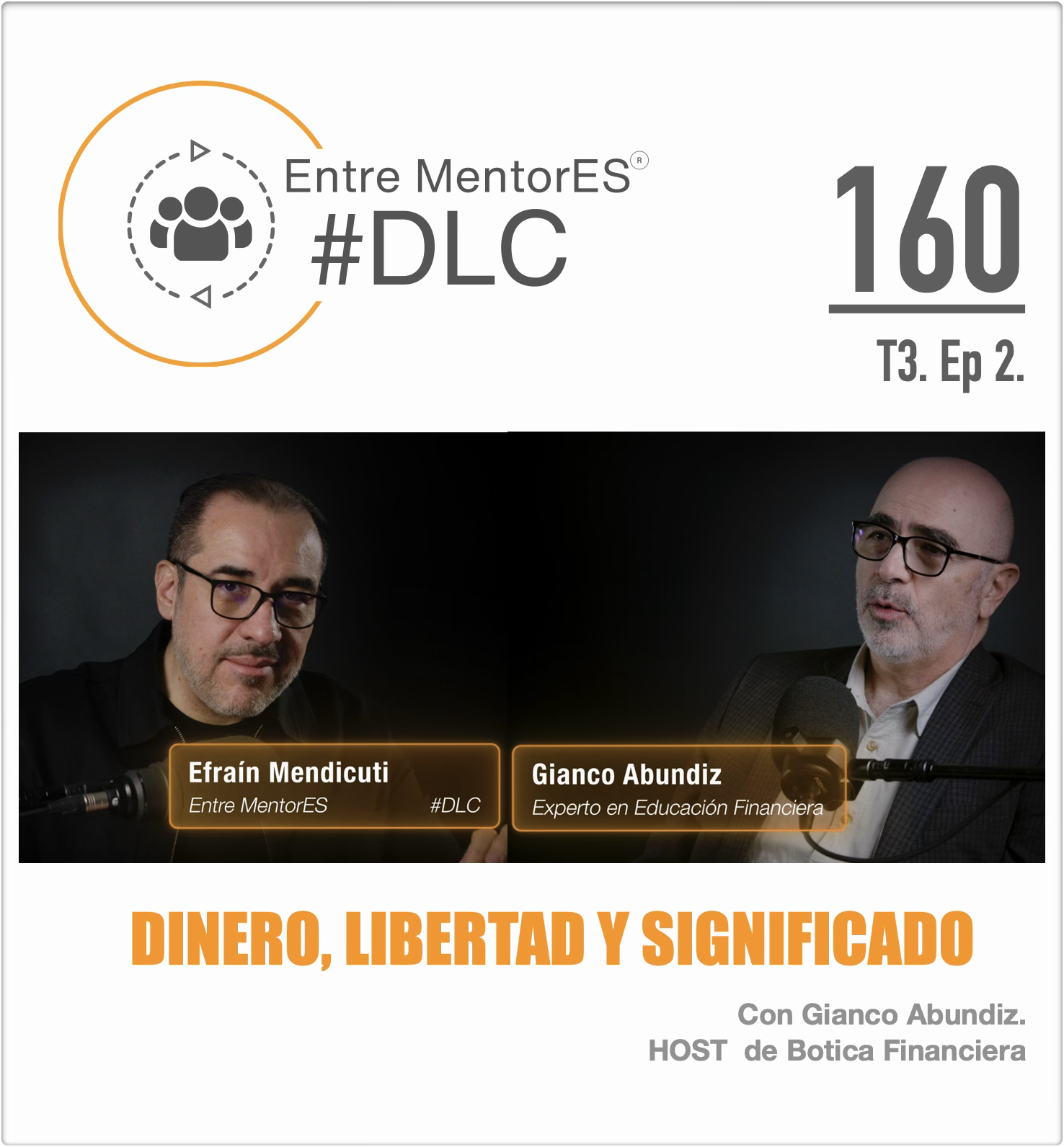 Dinero, libertad y significado, con Gianco Abundiz en Entre MentorES #DLC T.3 Ep. 2 episode artwork