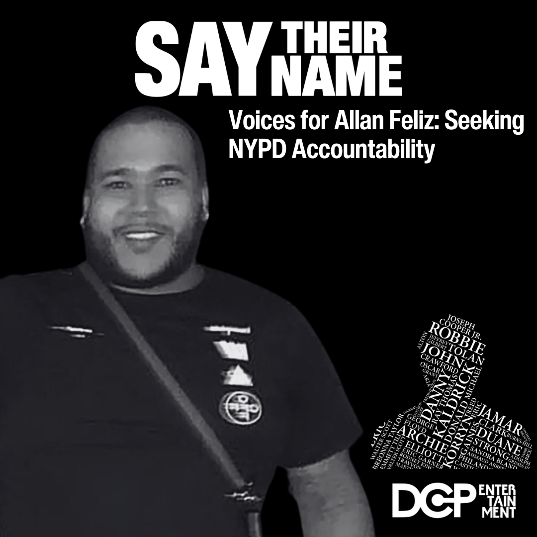 Voices for Allan Feliz: Seeking NYPD Accountability