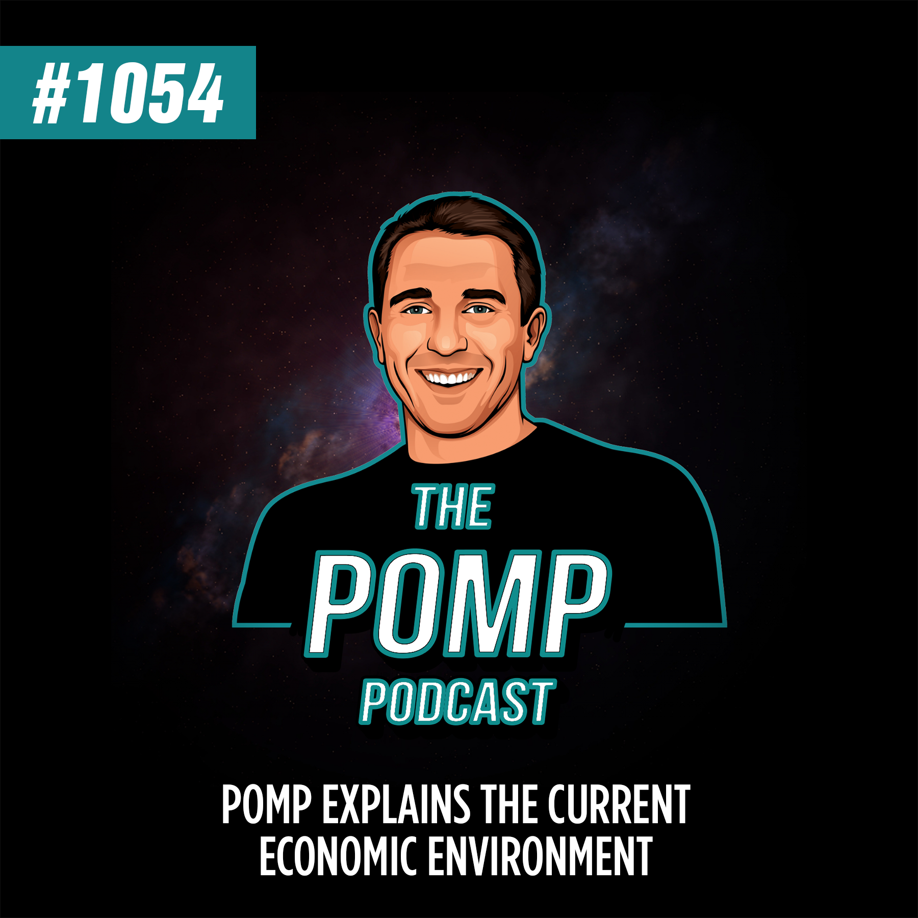 #1054 Pomp Explains The Current Economic Environment - The Pomp Podcast ...