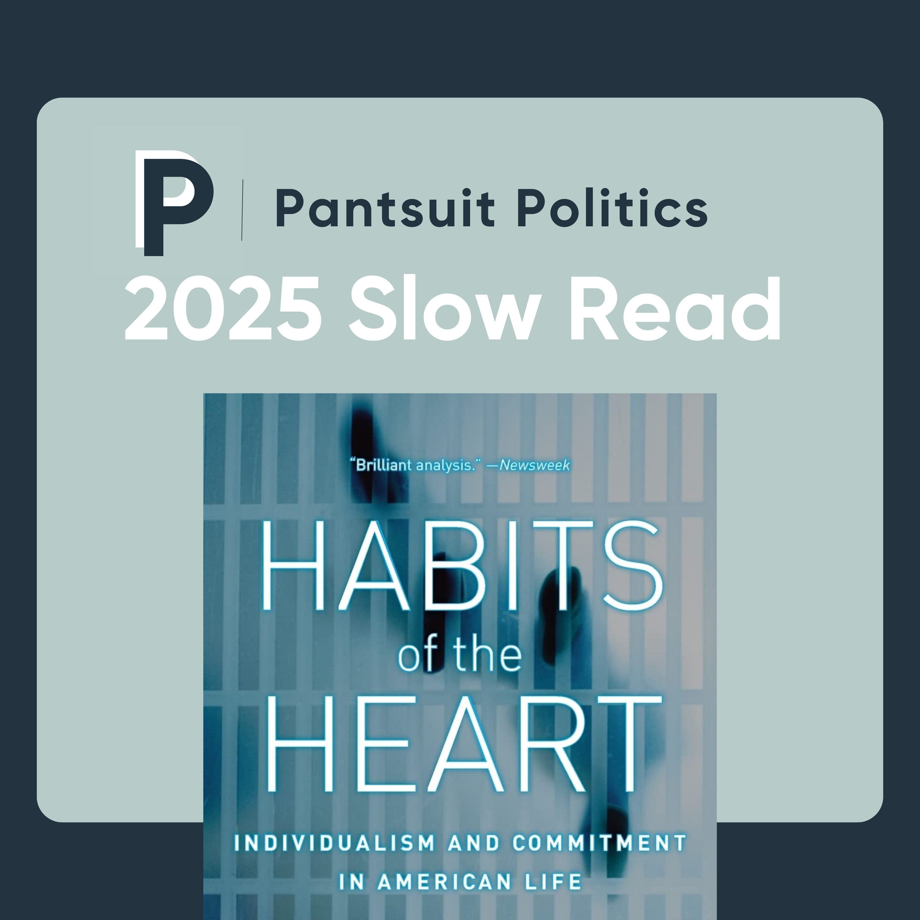 Habits of the Heart: Introductory