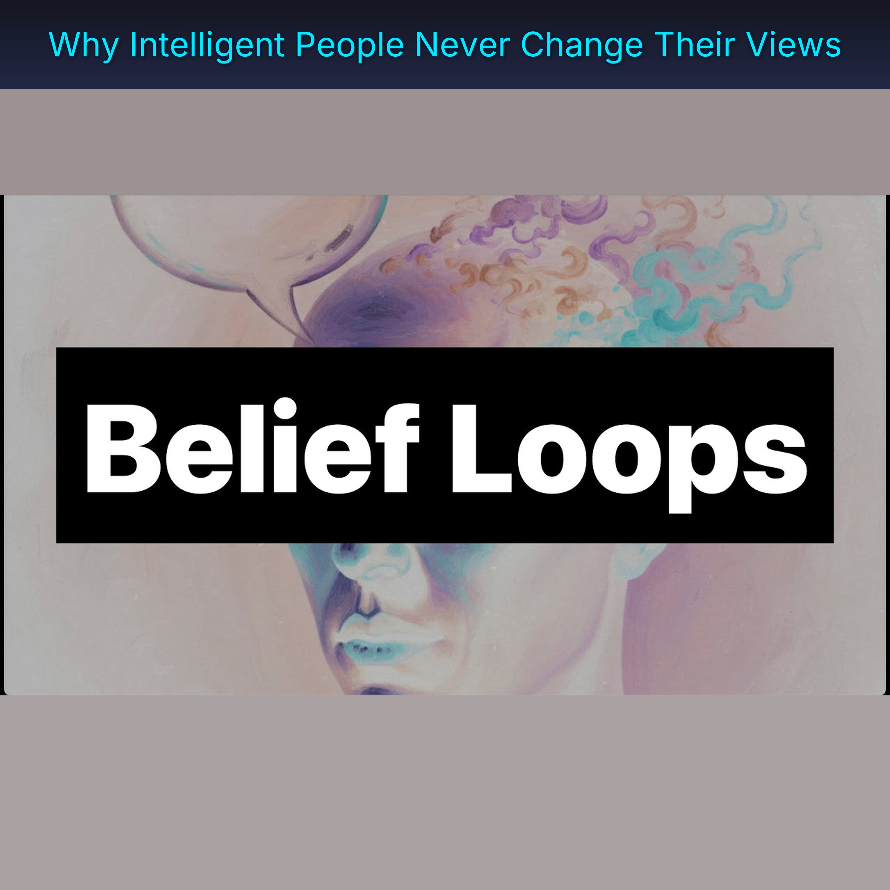 Why Intelligent People Never Change Their Views