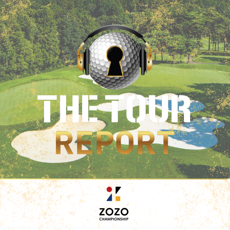 The Tour Report - ZOZO Championship episode artwork