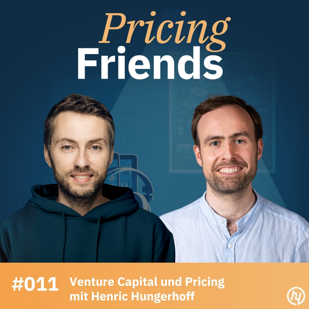 Venture Capital und Pricing mit Henric Hungerhoff: Welche Rolle spielt Pricing beim Product-Market-Fit eines Startups? (#011) episode artwork