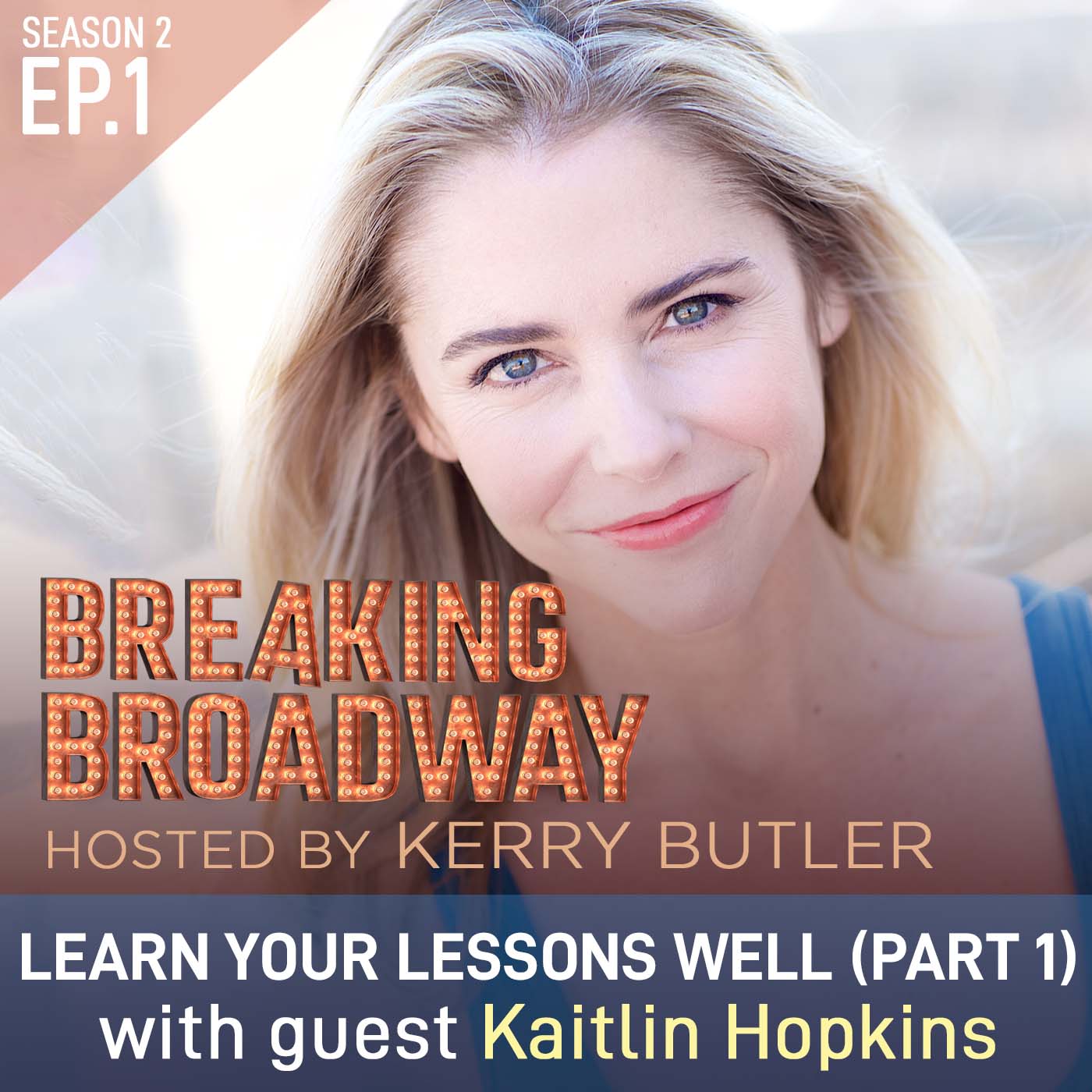 Breaking Broadway with Kerry Butler