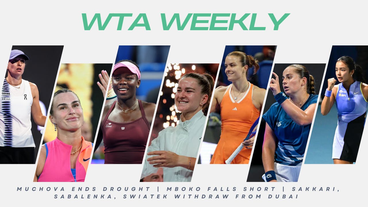 WTA Weekly: Muchova wins Doha | Dubai preview: Sakkari, Sabalenka, Swiatek withdraw | Eala, Jovic debuts