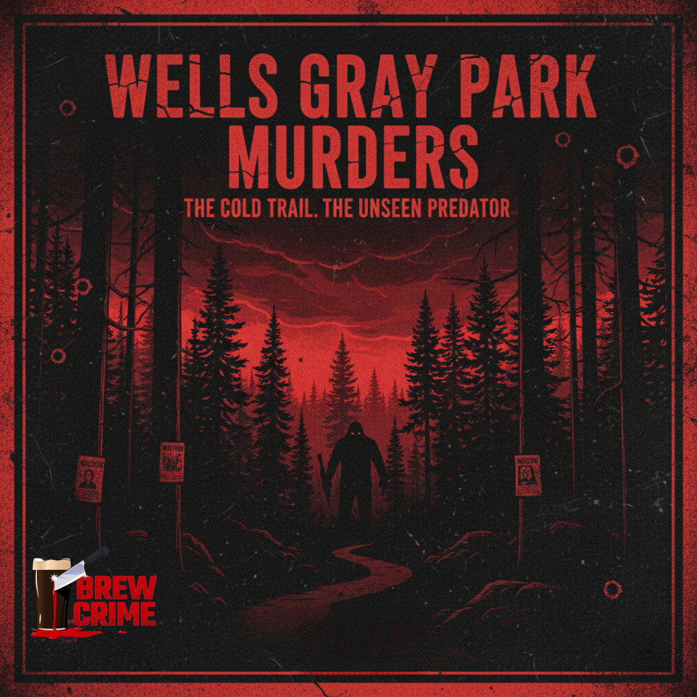 Episode 208 - The Wells Gray Park Murders - Camping Crimes episode artwork
