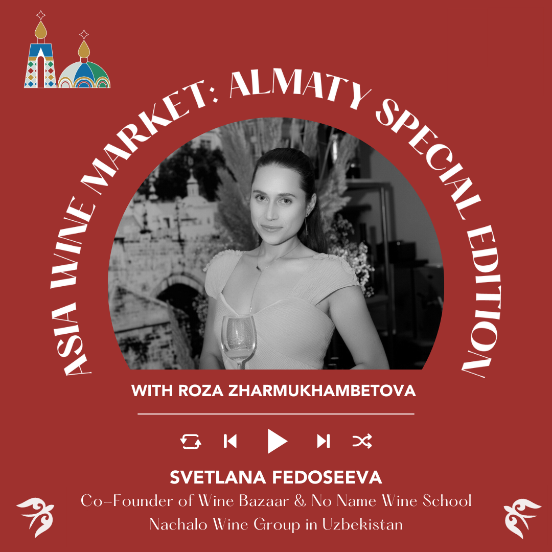 Ep. 2346 Svetlana Fedoseeva of Nachalo Wine Group in Tashkent | Asia Wine Market: Almaty Special Edition