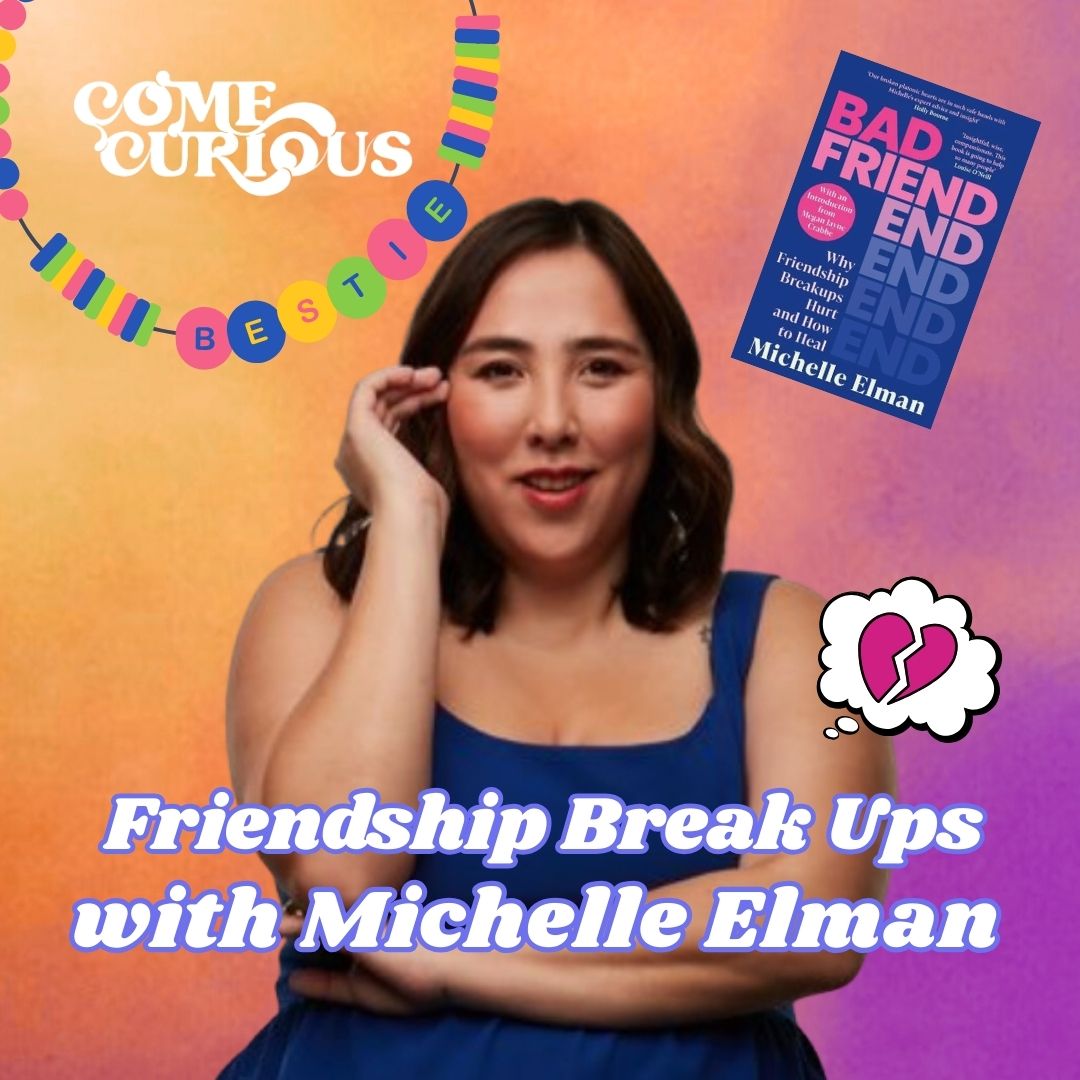 Friendship Breakups vs Relationship Breakups with Michelle Elman
