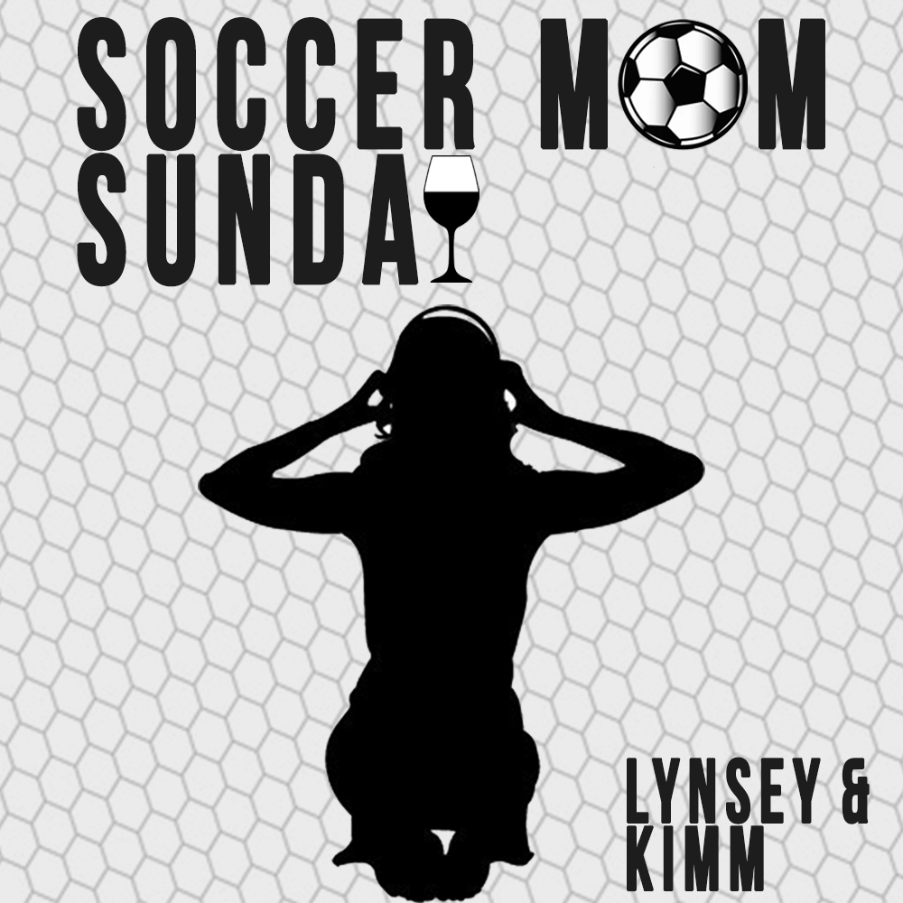 Soccer Mom Sunday - Lynsey & Kimm episode artwork