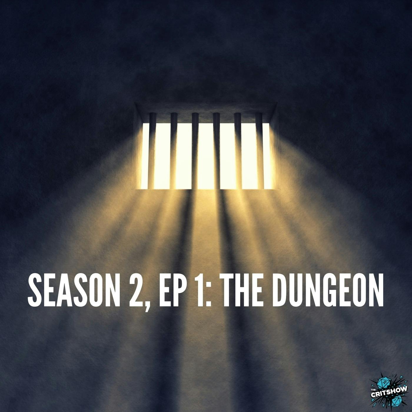 The Dungeon (S2, E1)