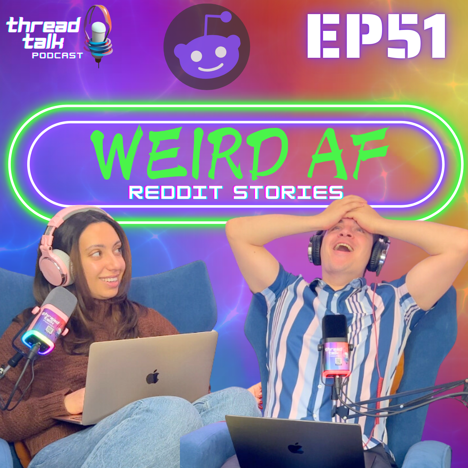 EP51: Weird AF Reddit Stories!