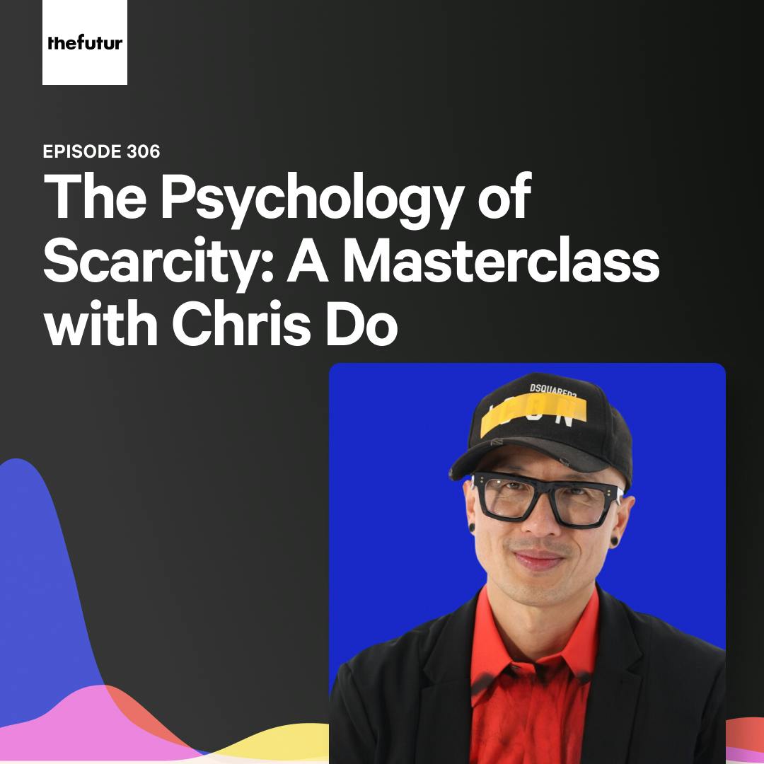 The Psychology of Scarcity: A Masterclass with Chris Do