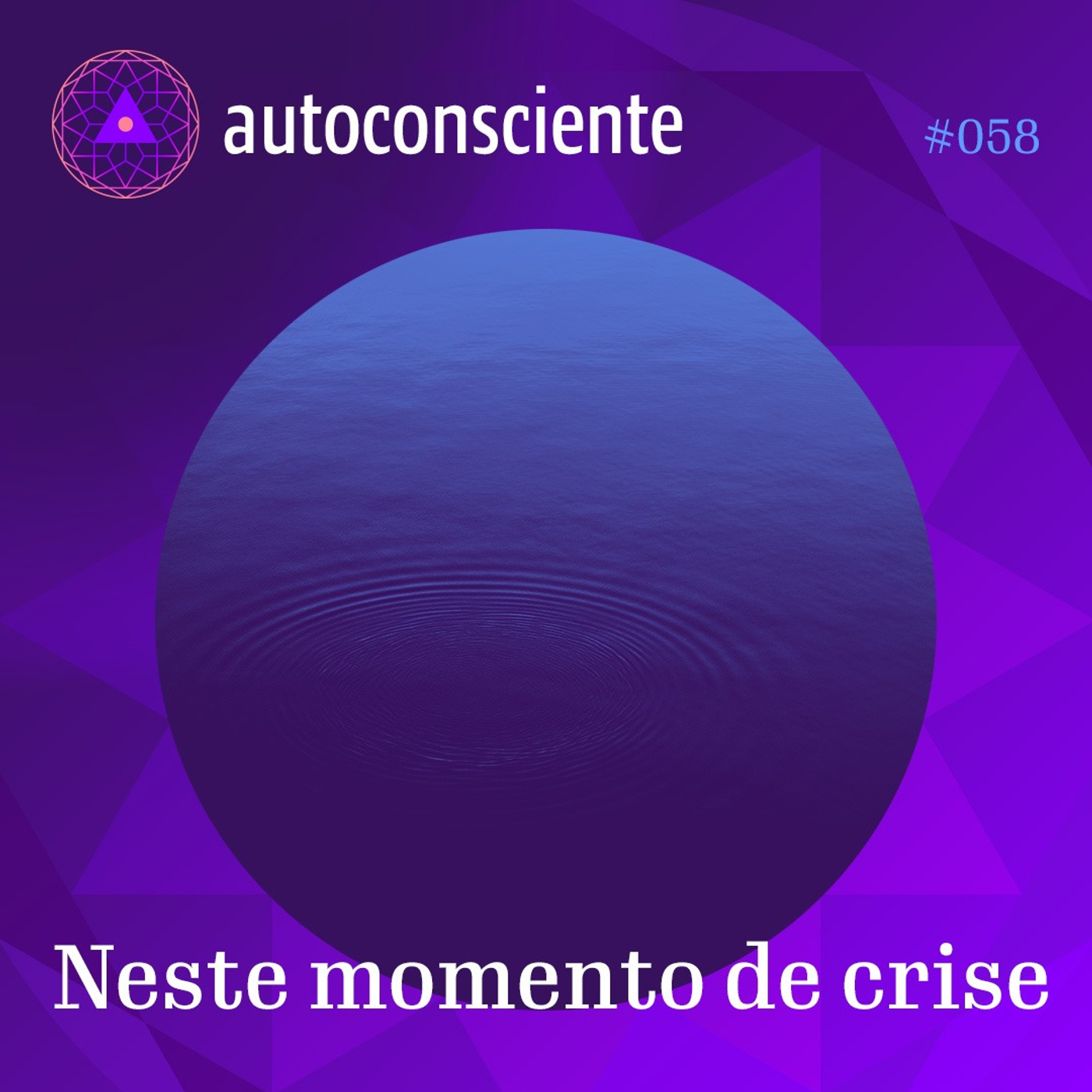 58. Neste momento de crise