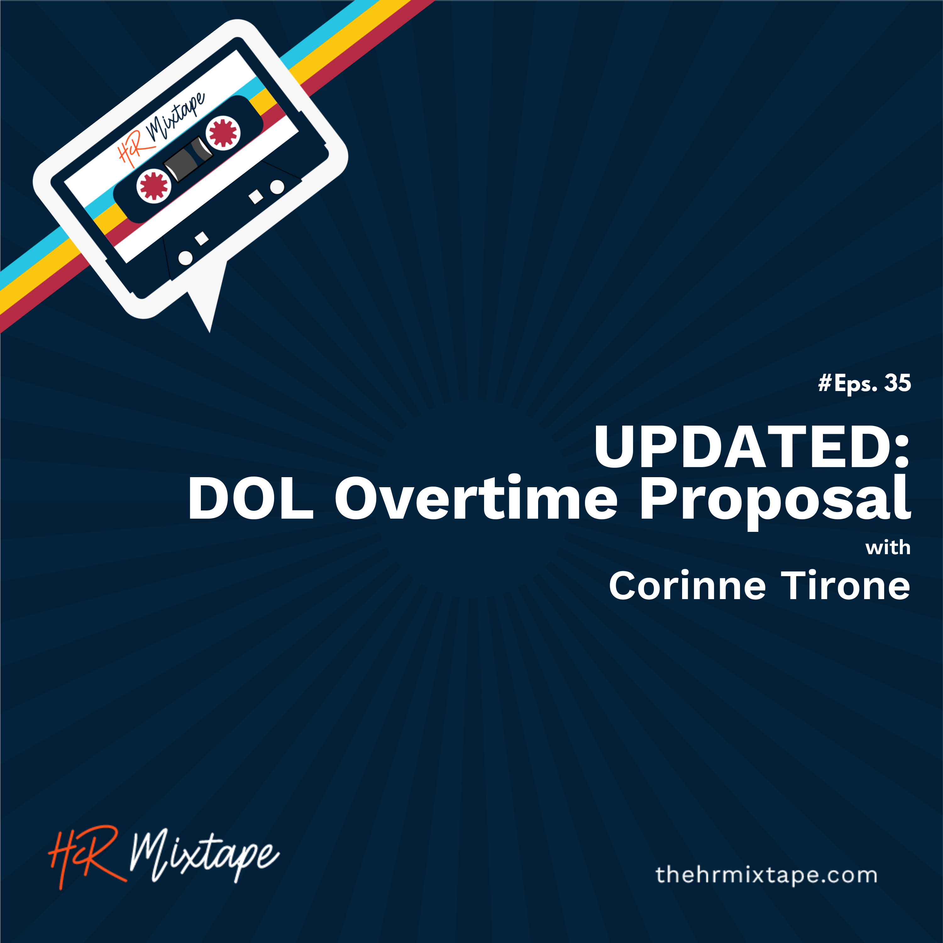 Updated: DOL Overtime Proposal with Corinne Tirone episode artwork