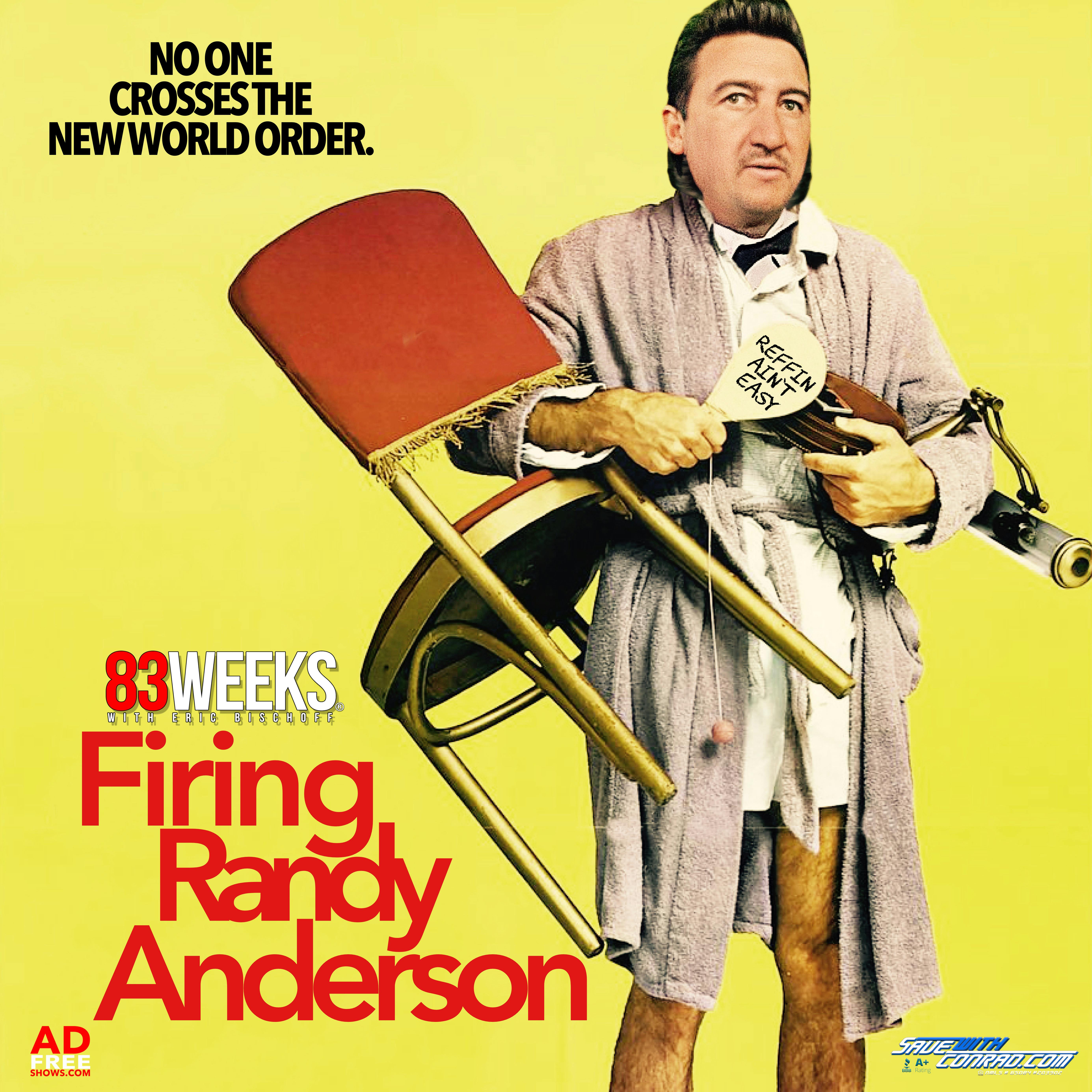 Episode 203: Firing Randy Anderson