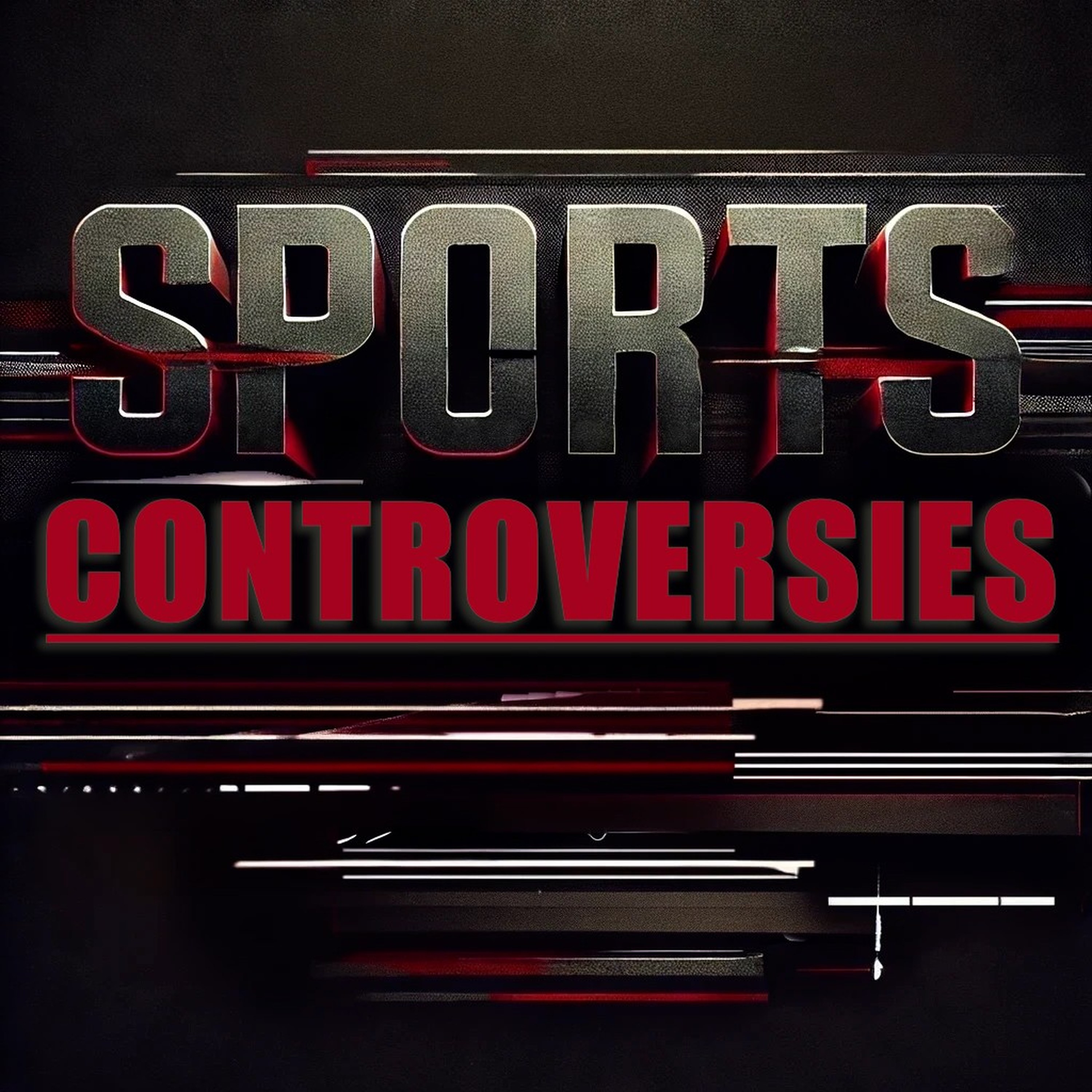 Sports Controversies podcast artwork