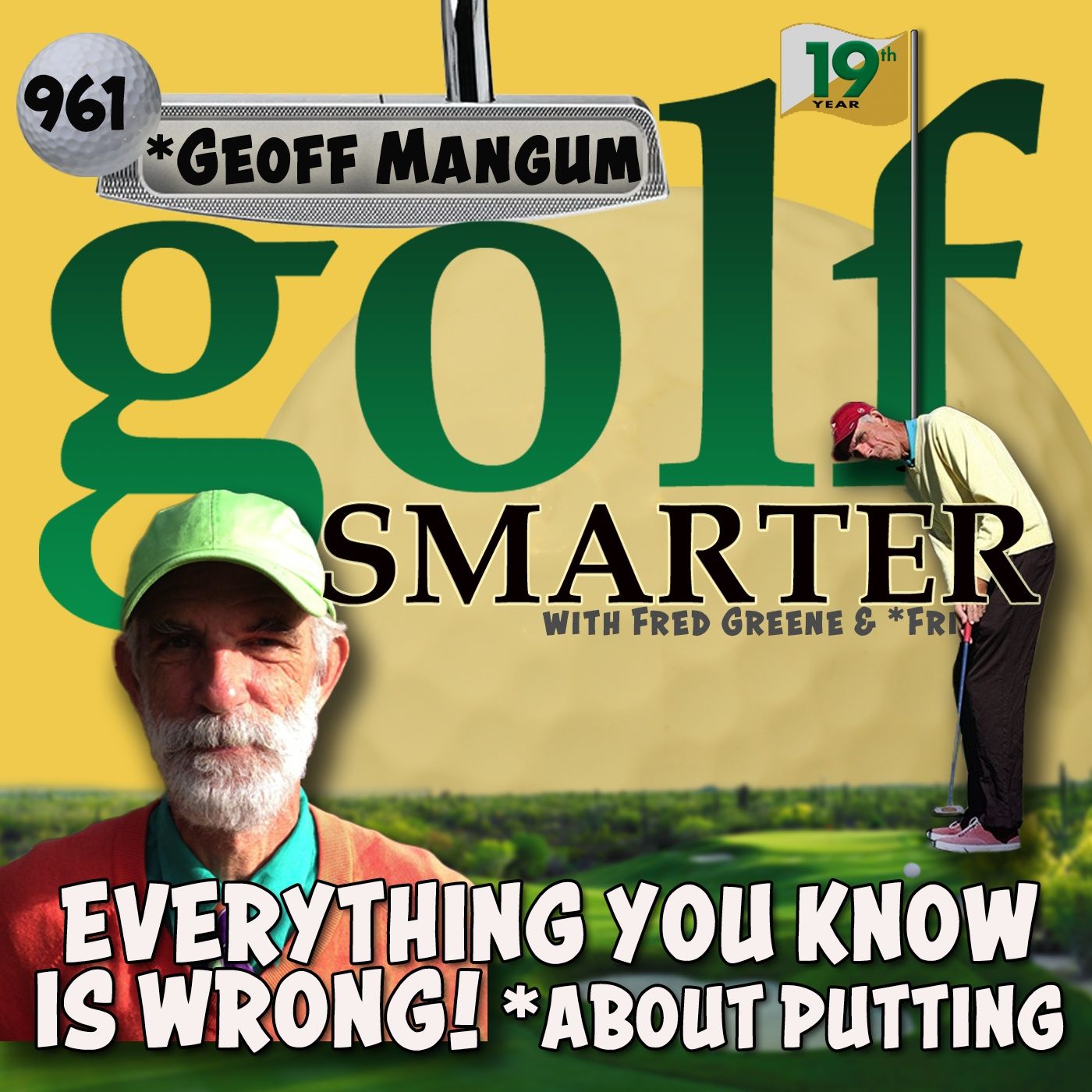 Putting: Everything You Know is WRONG! with PuttingZone's Founder Geoff Mangum episode artwork