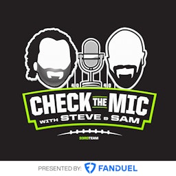 Check the Mic with Steve Palazzolo & Sam Monson