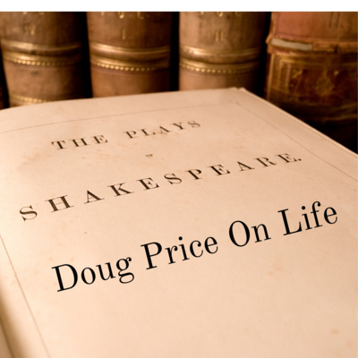 Doug Price On Life