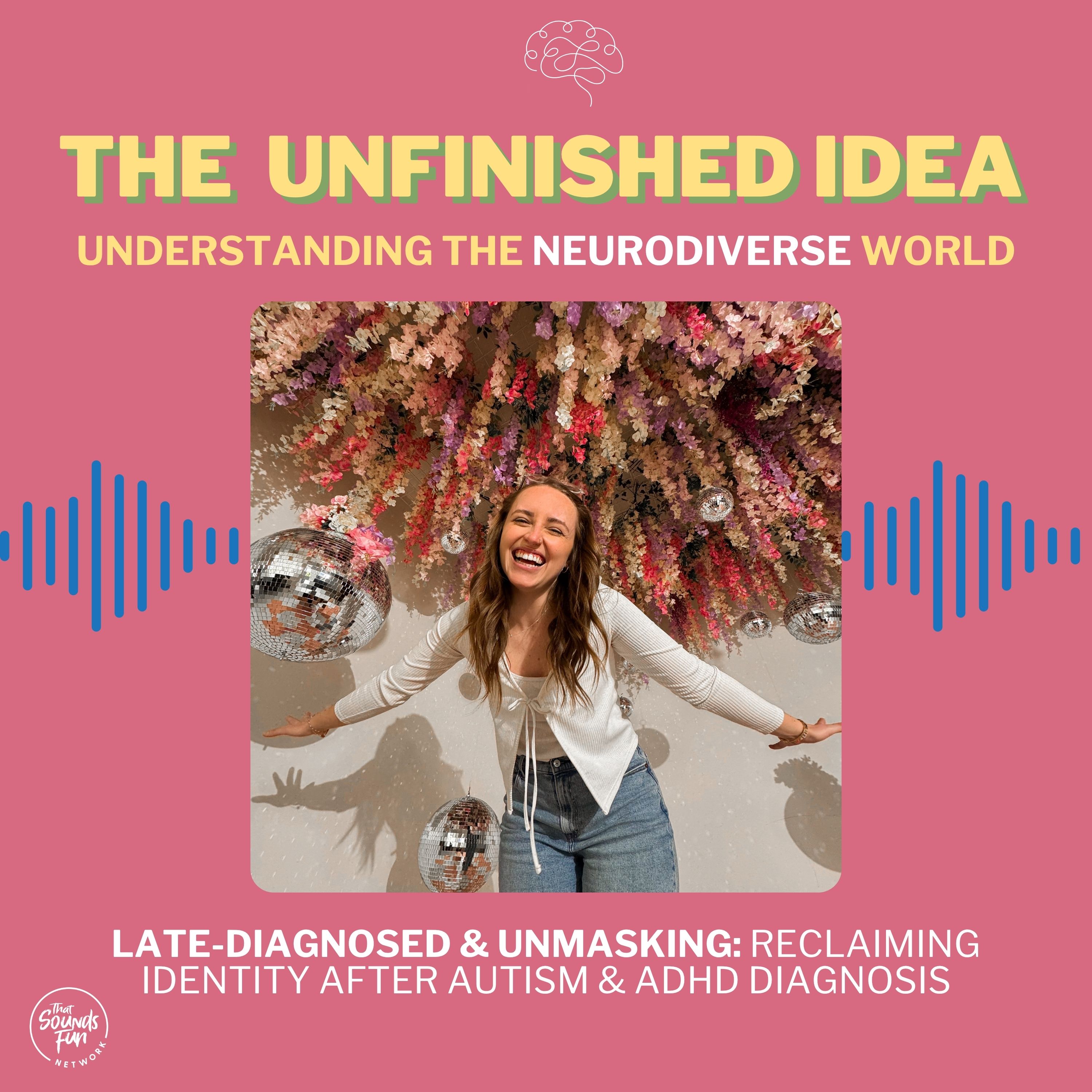 Late-Diagnosed & Unmasking: Reclaiming Identity After Autism & ADHD Diagnosis episode artwork