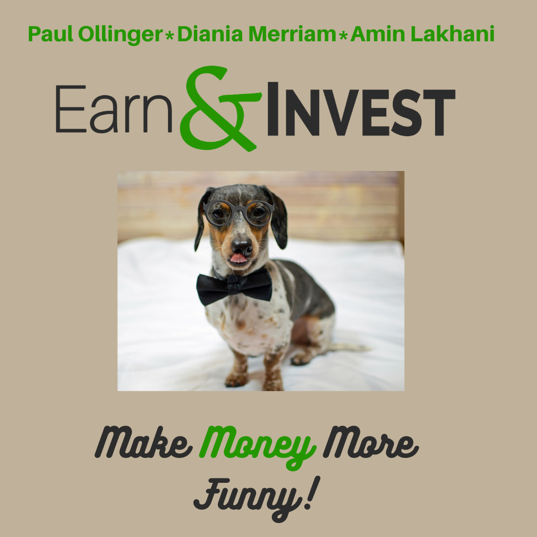 Make Money More Funny w/ Paul Ollinger, Diania Merriam, and Amin Lakhani (Explicit)