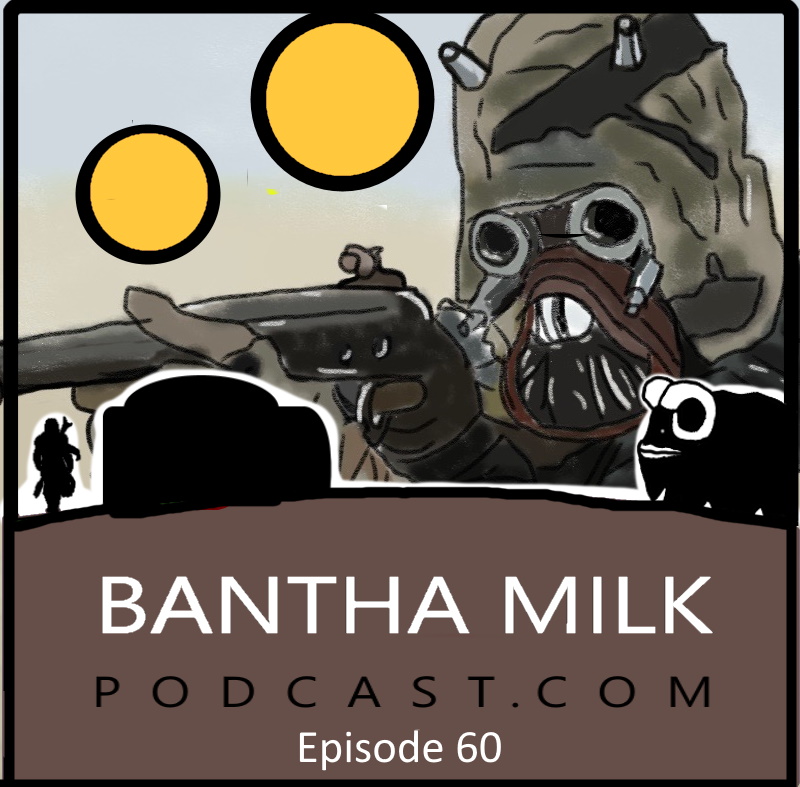 Bantha Milk | A Star Wars Universe Podcast