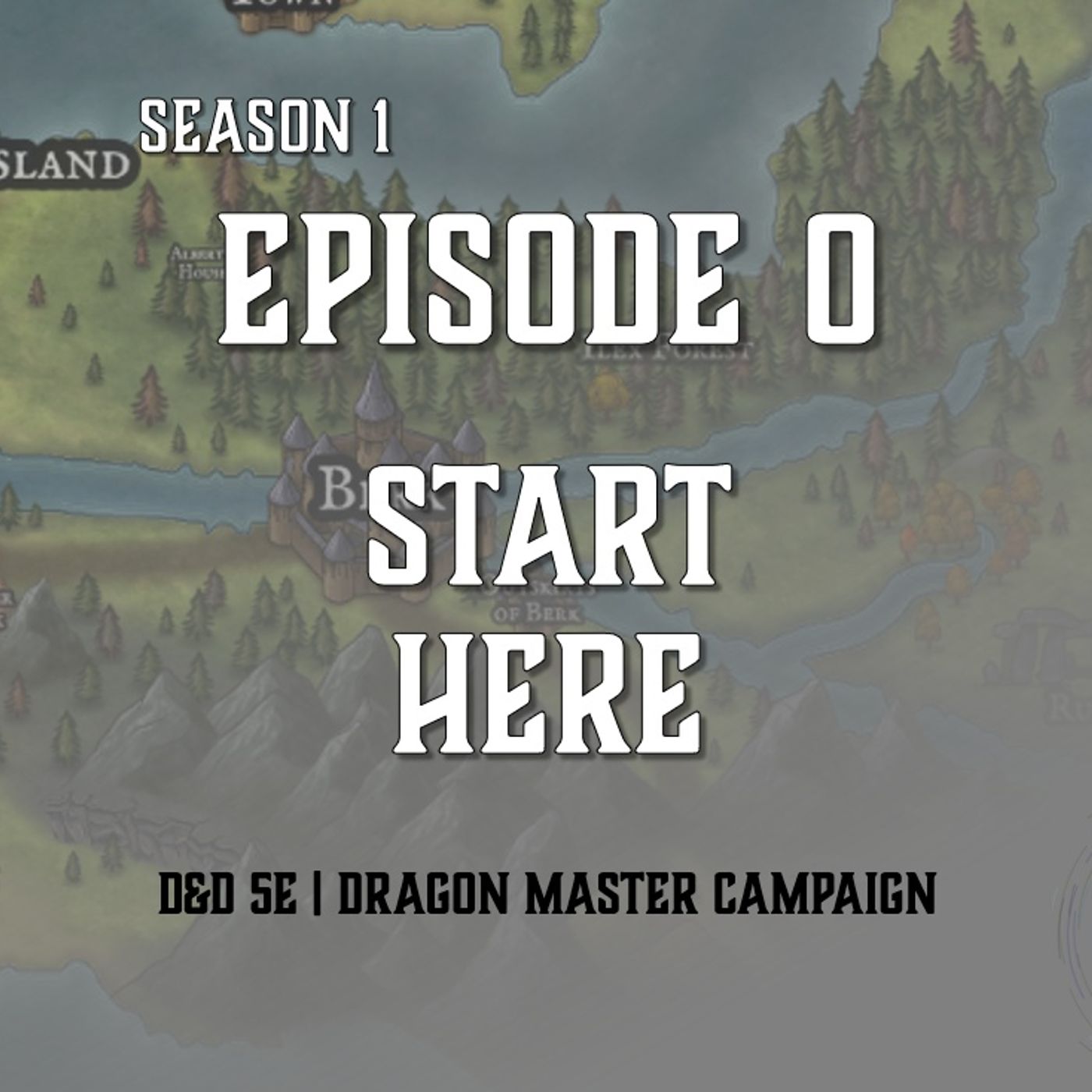S1E0 - START HERE